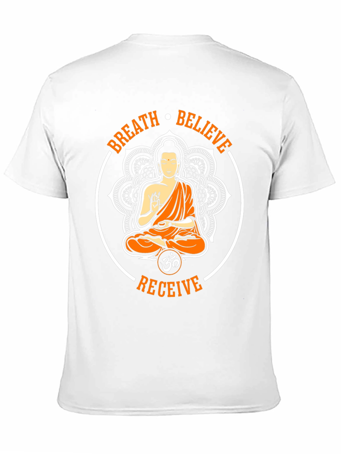 Breath Believe Receive Buddha Graphic T-Shirt