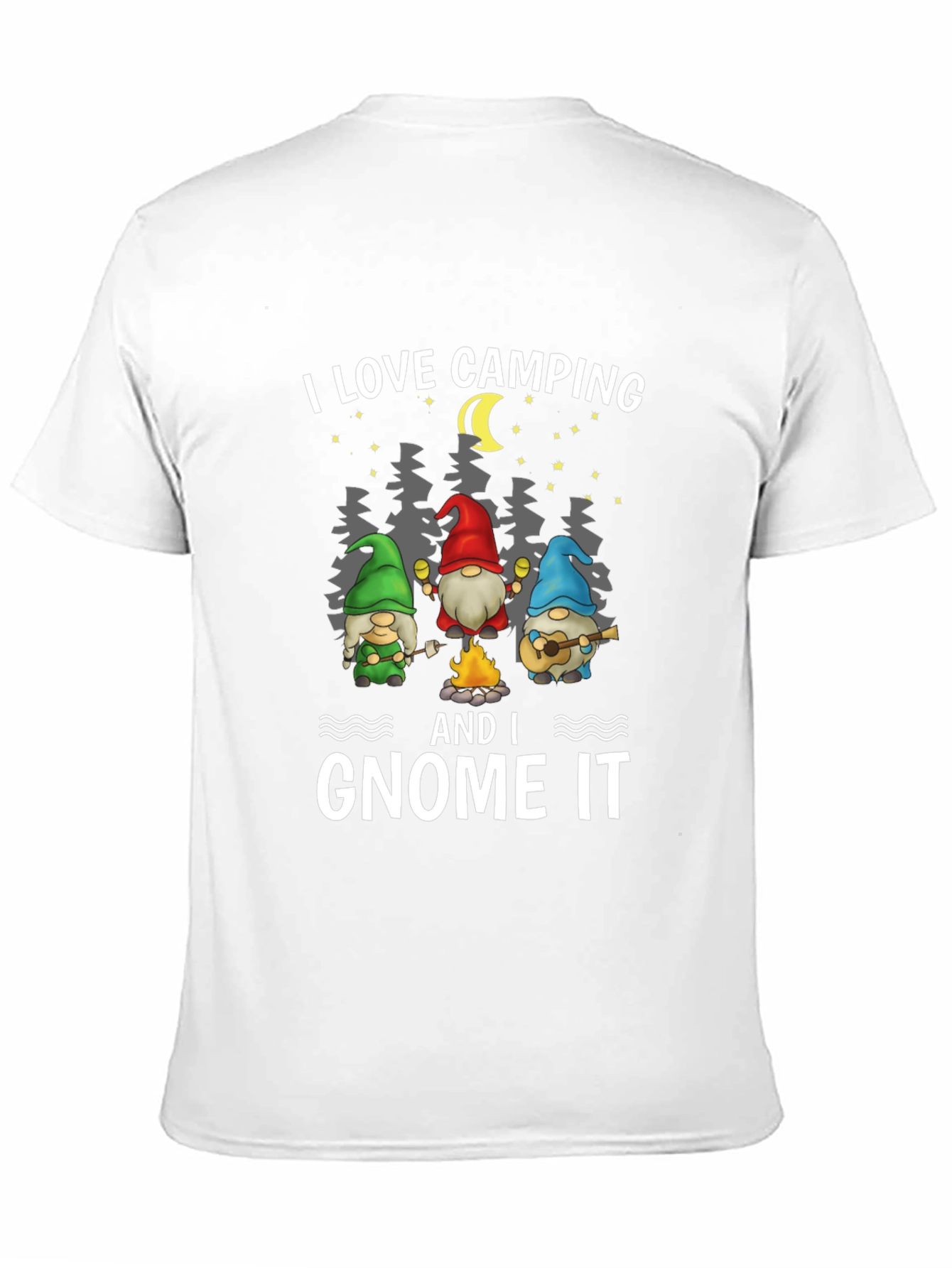 I Love Camping and I Gnome It T-Shirt