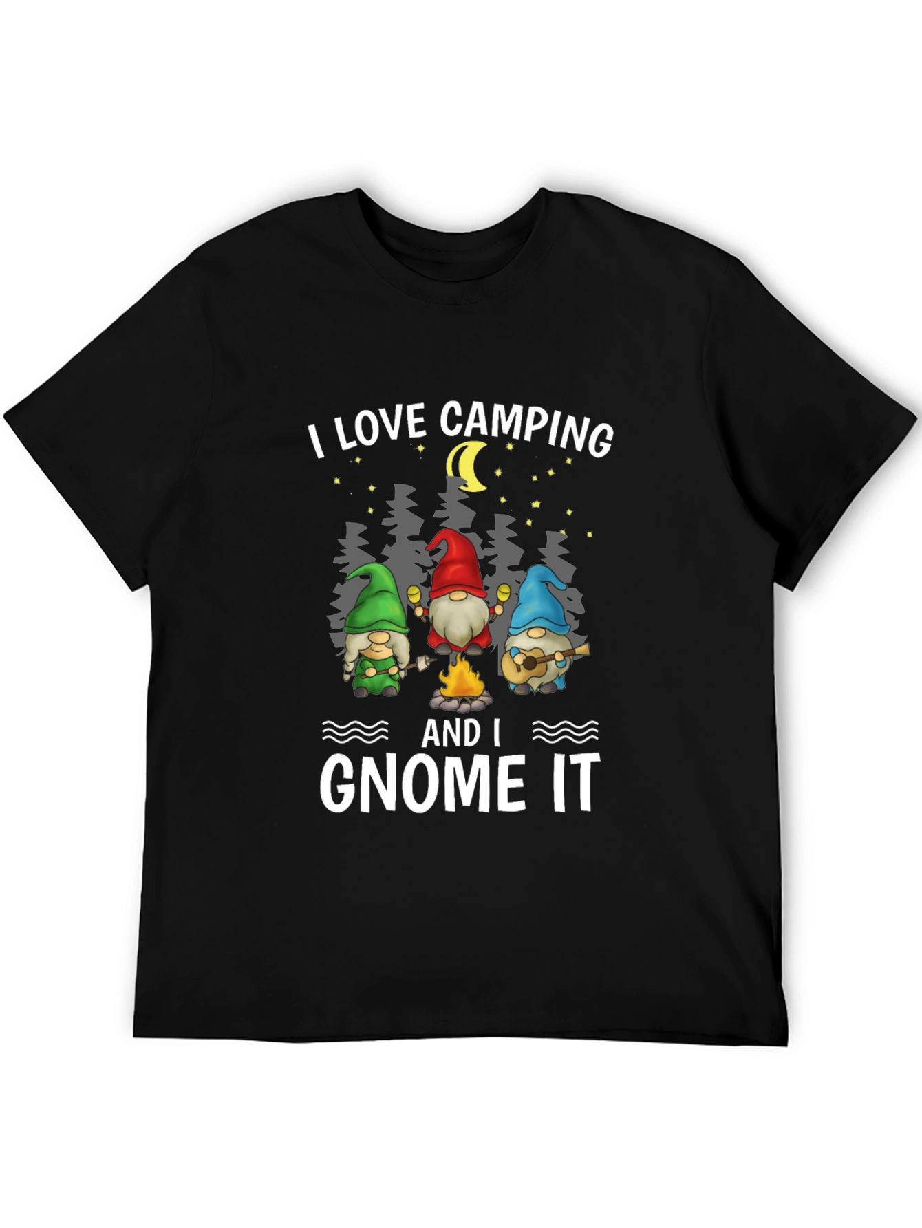 I Love Camping and I Gnome It T-Shirt