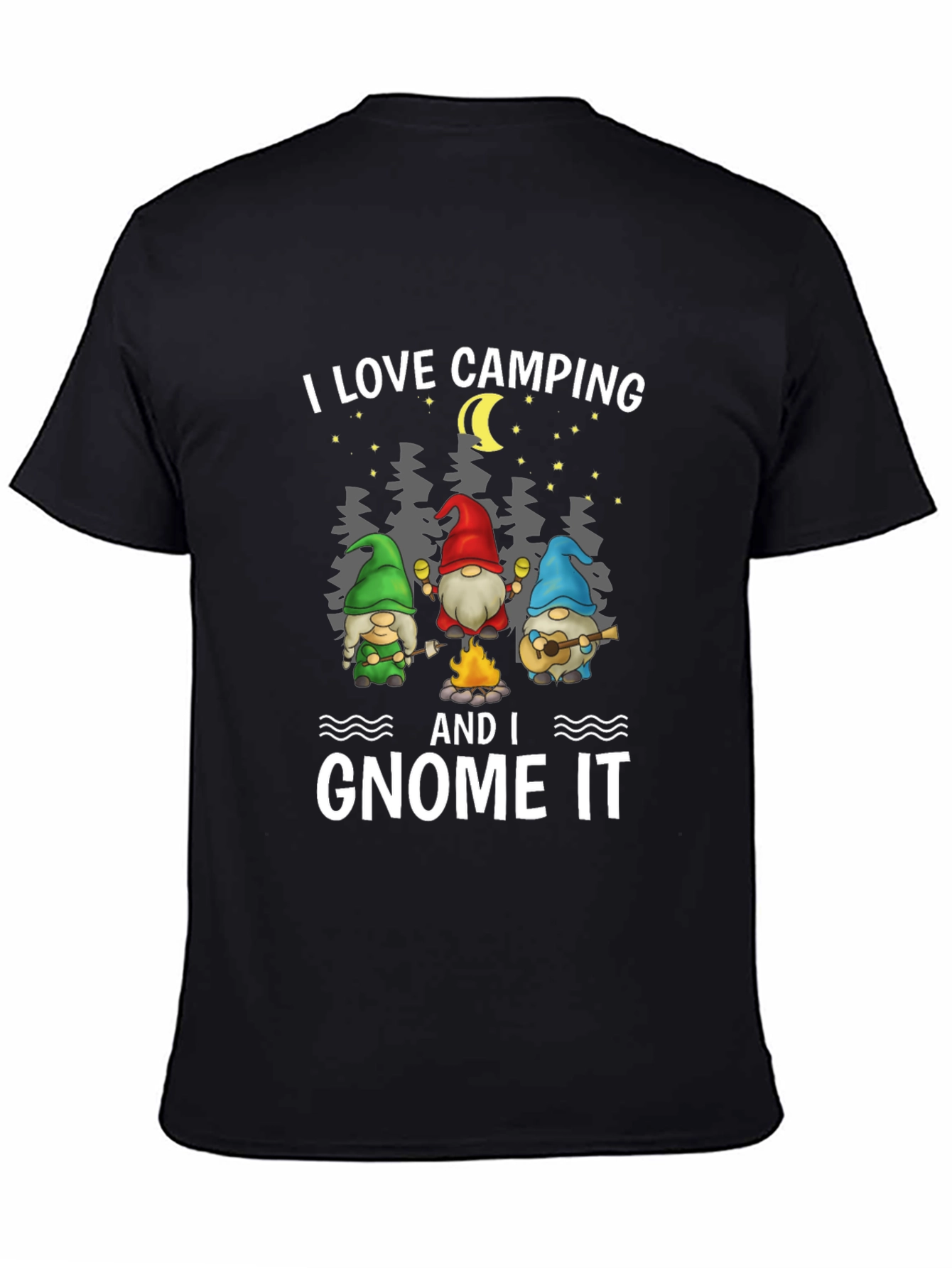I Love Camping and I Gnome It T-Shirt