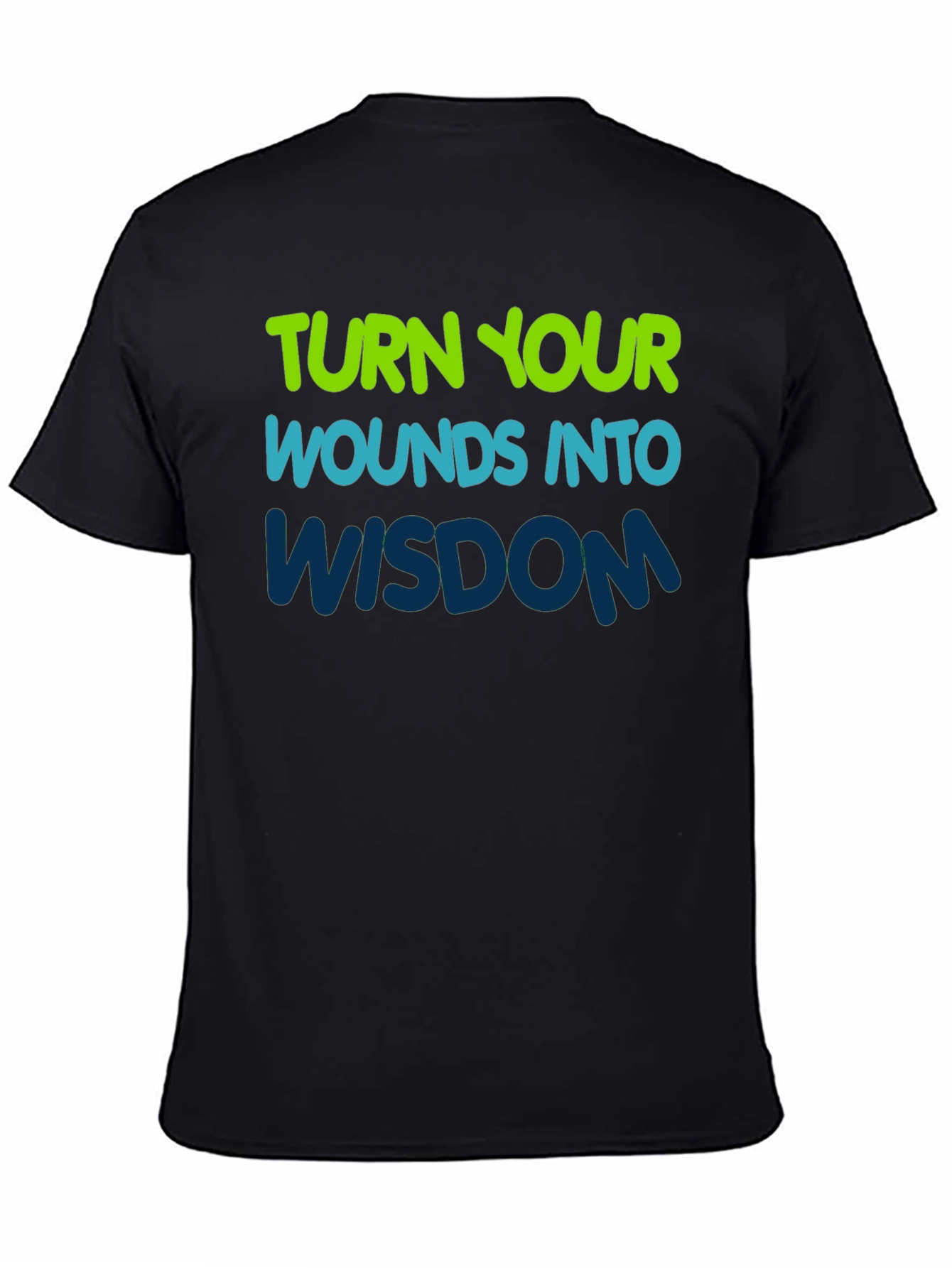 Inspirational Graphic Tee - Turn Wounds Into Wisdom