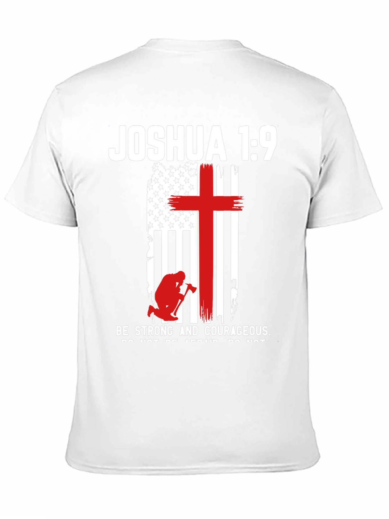 Joshua 1:9 Patriotic Christian T-Shirt