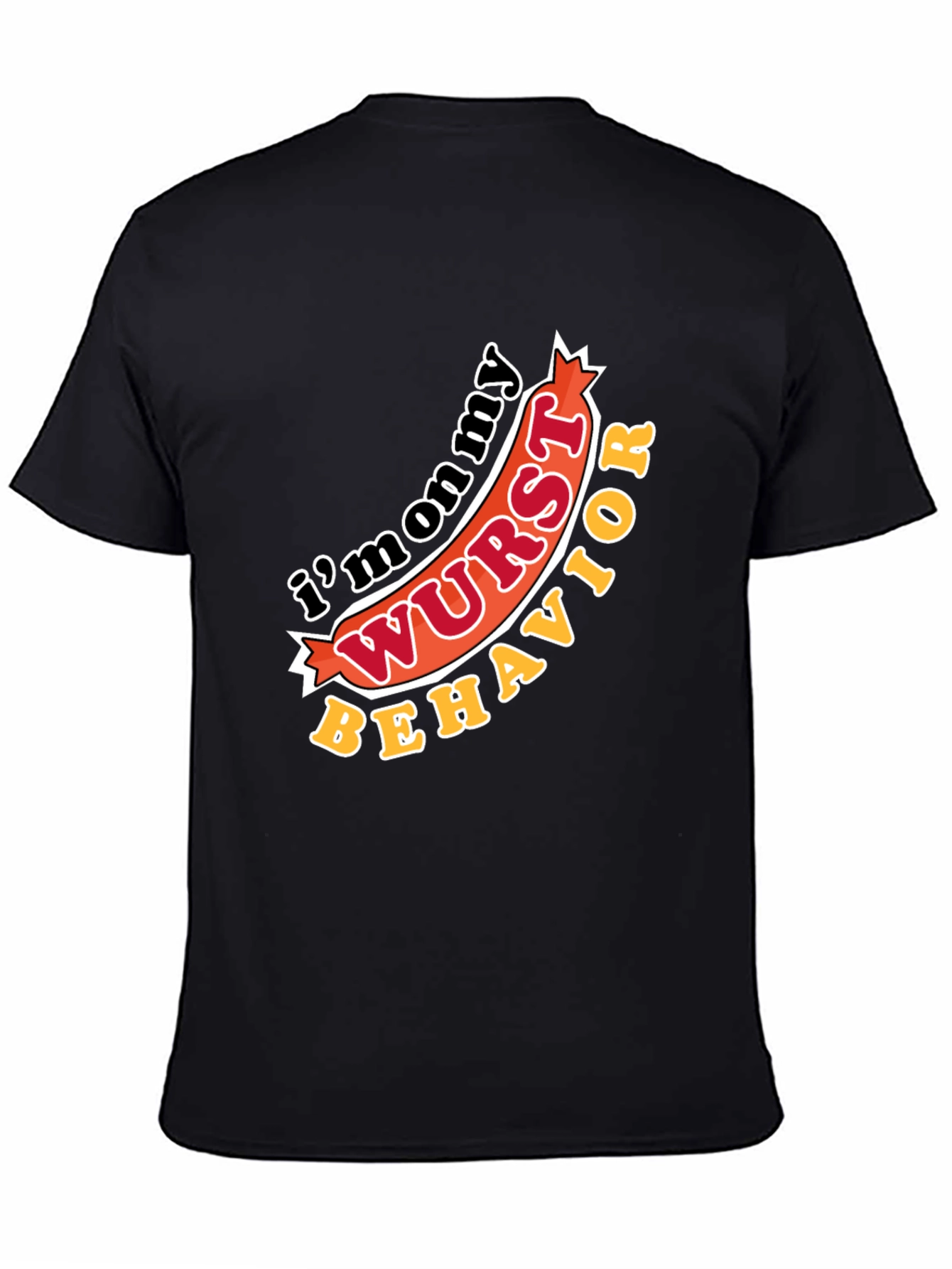 Funny Im on my Wurst Behavior Graphic T-Shirt