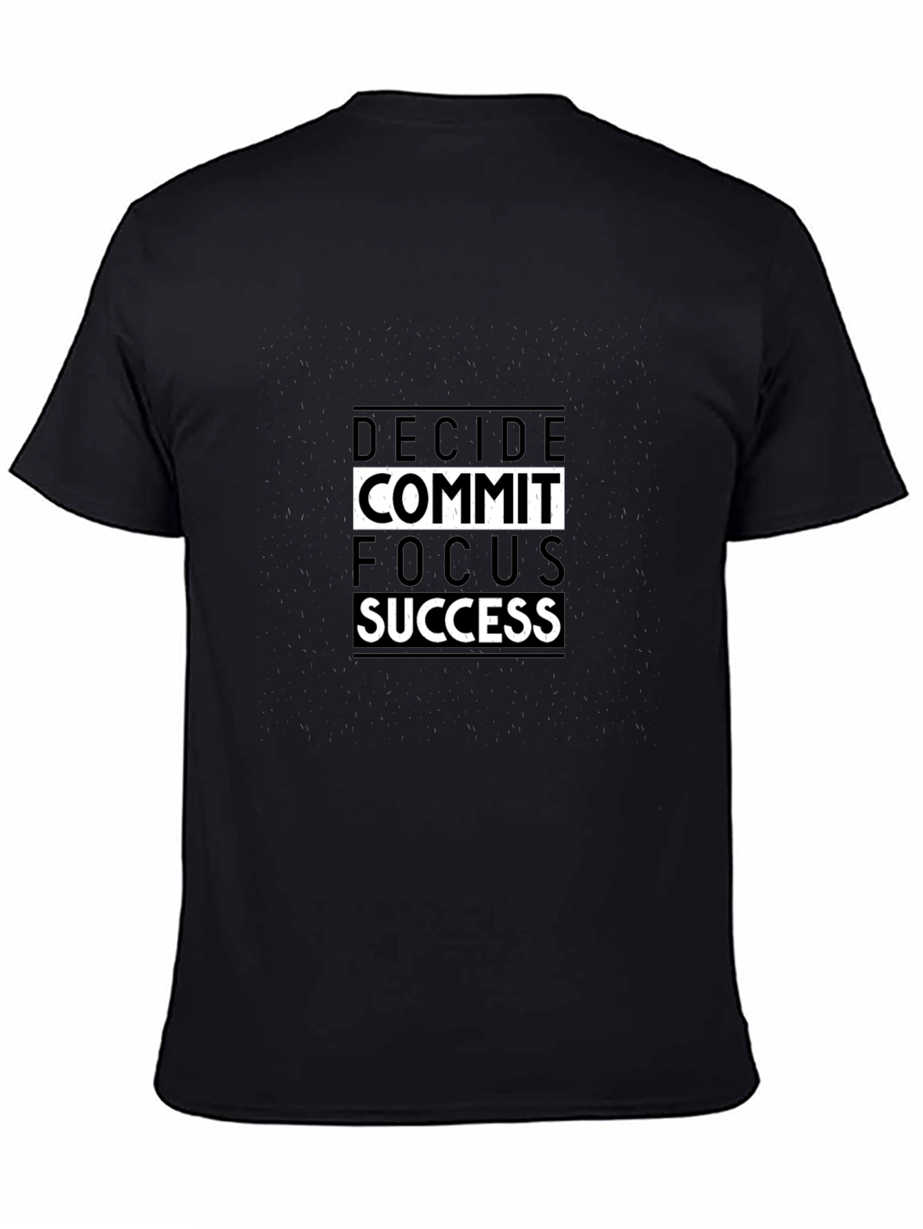 Motivational T-Shirt - Decide Commit Focus Succeed