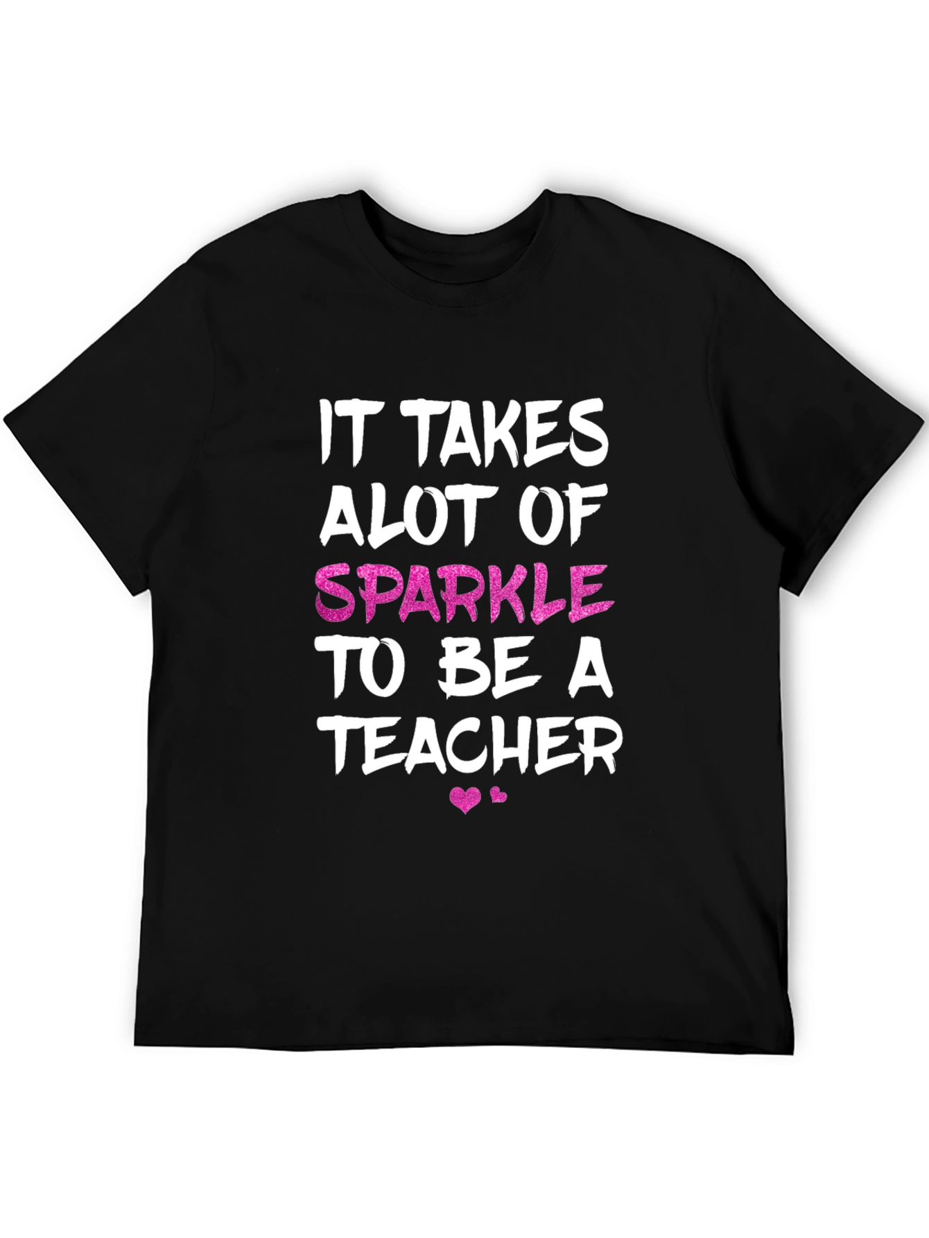 Sparkle Teacher T-Shirt - Cute Teacher Appreciation Gift