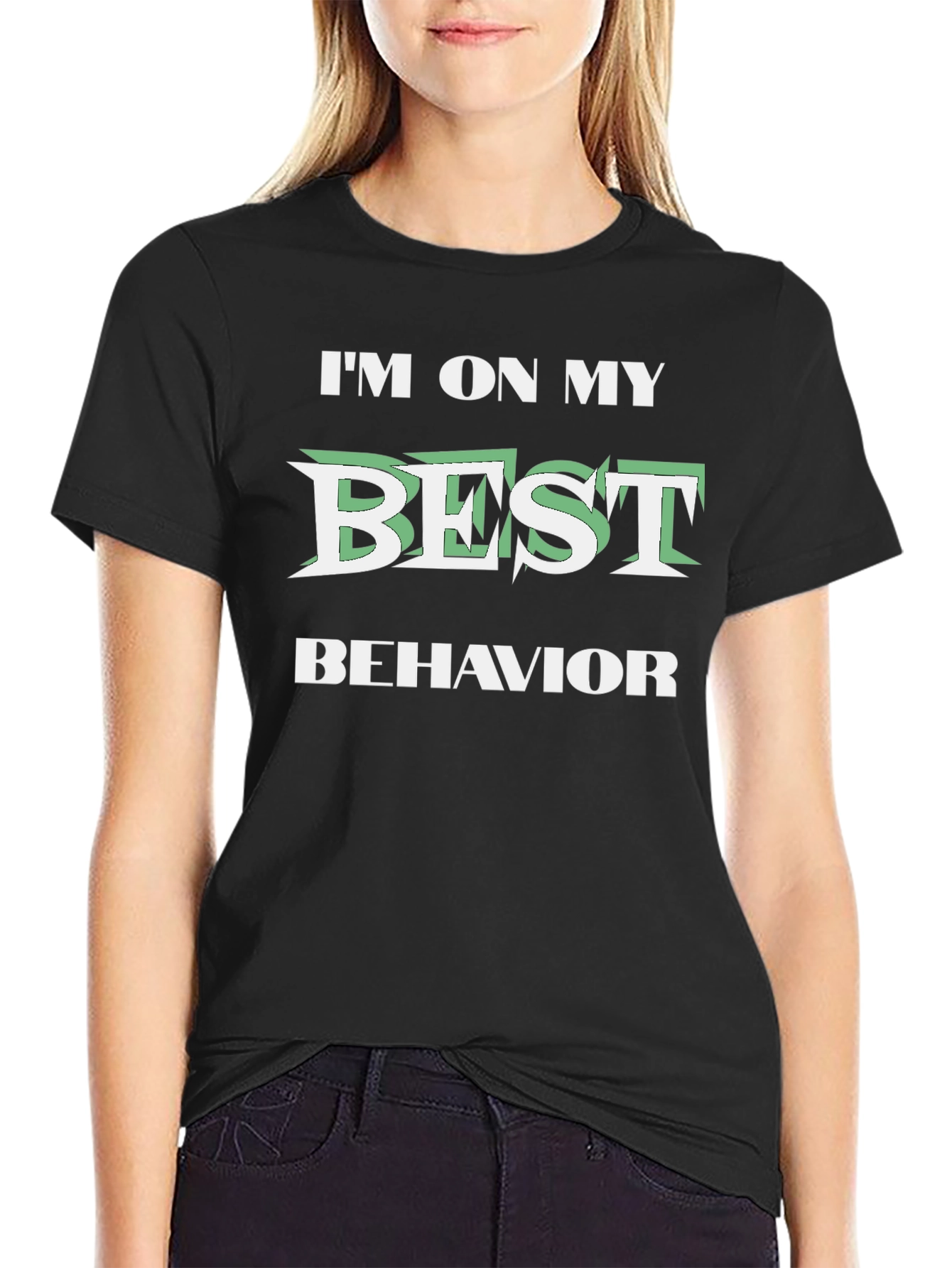 Im On My Best Behavior Graphic T-Shirt