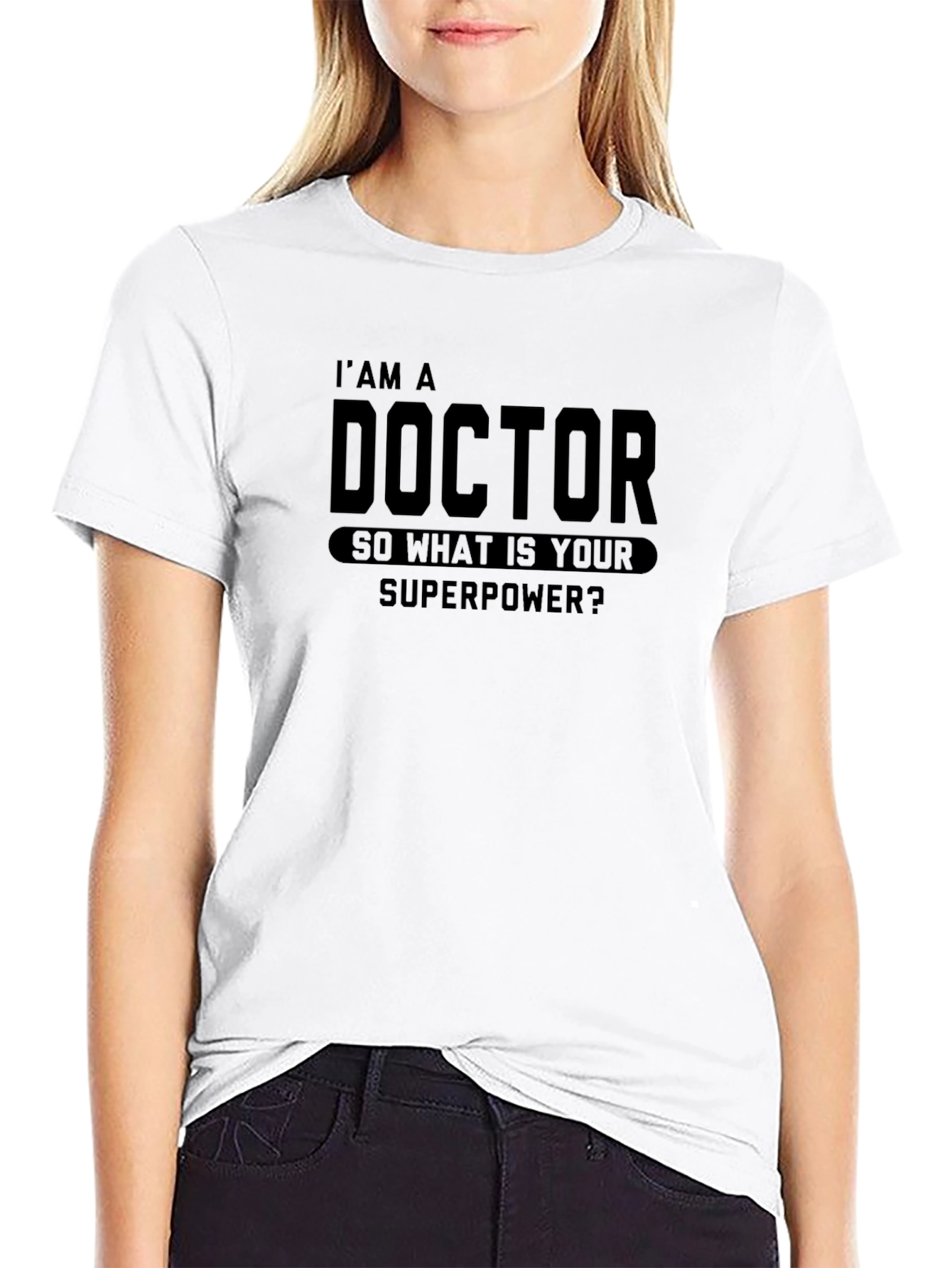 Doctor Superpower T-Shirt - Funny Medical Gift
