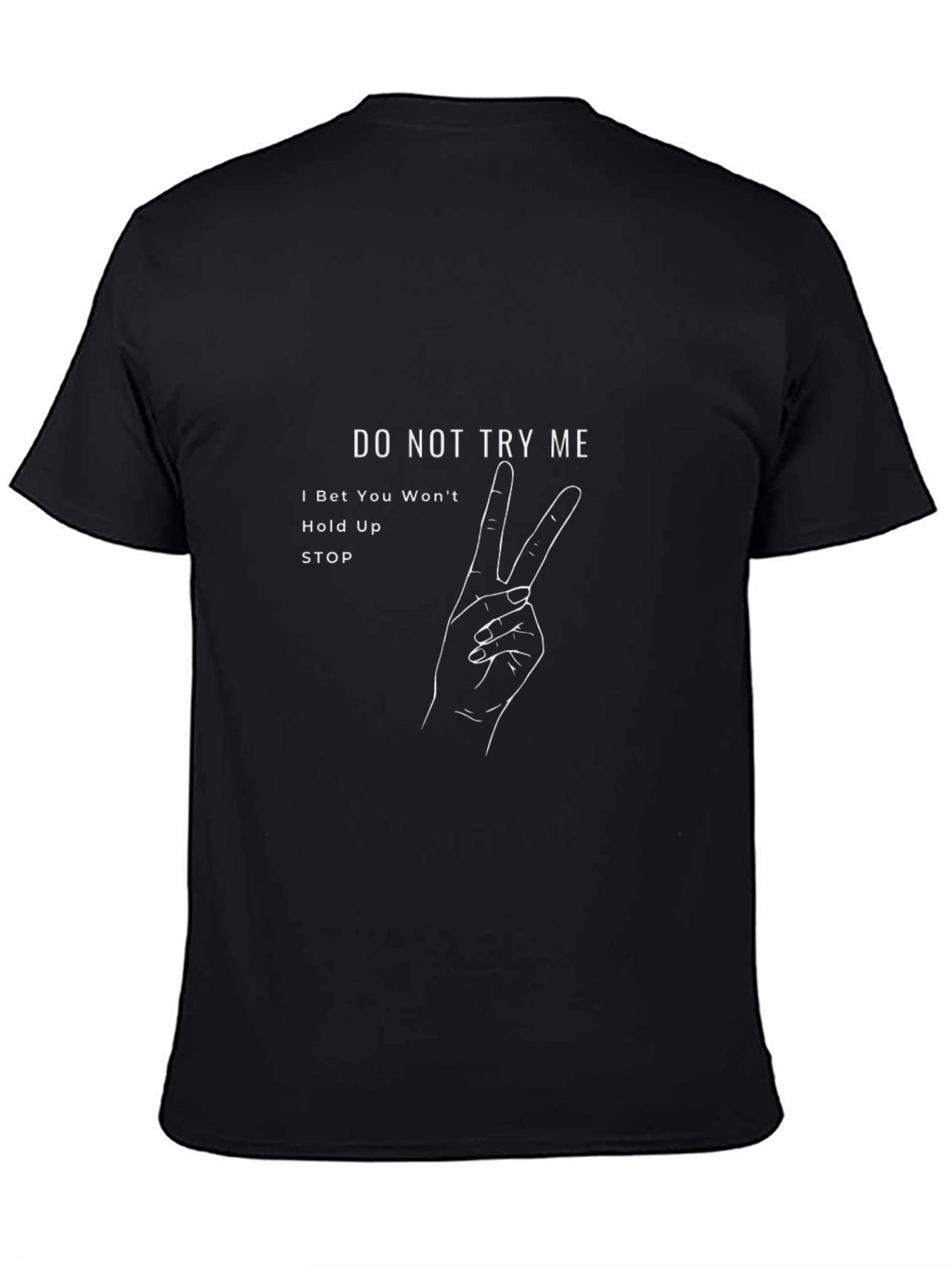Do Not Try Me Graphic T-Shirt