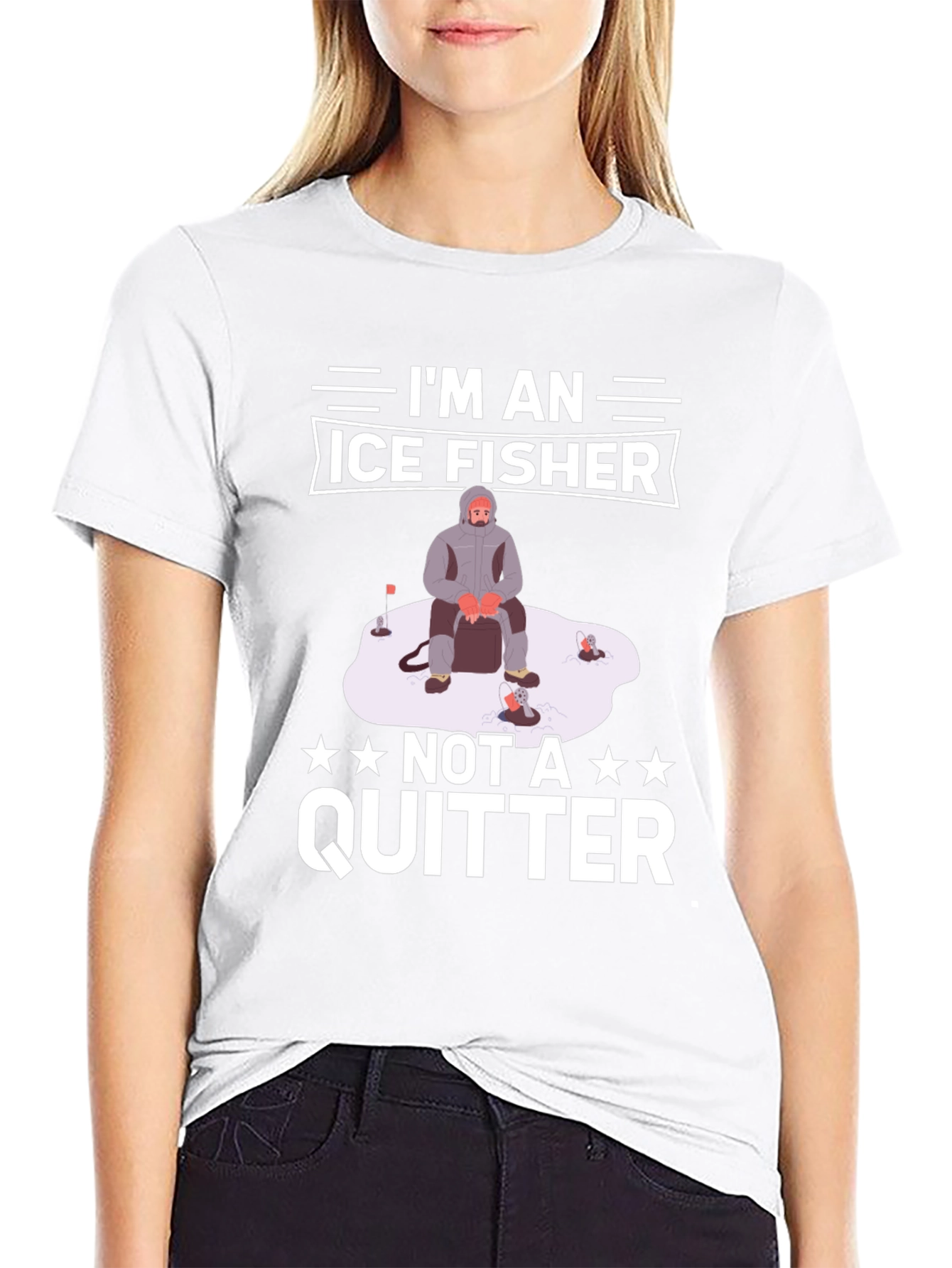 Ice Fisher T-Shirt - Not A Quitter!