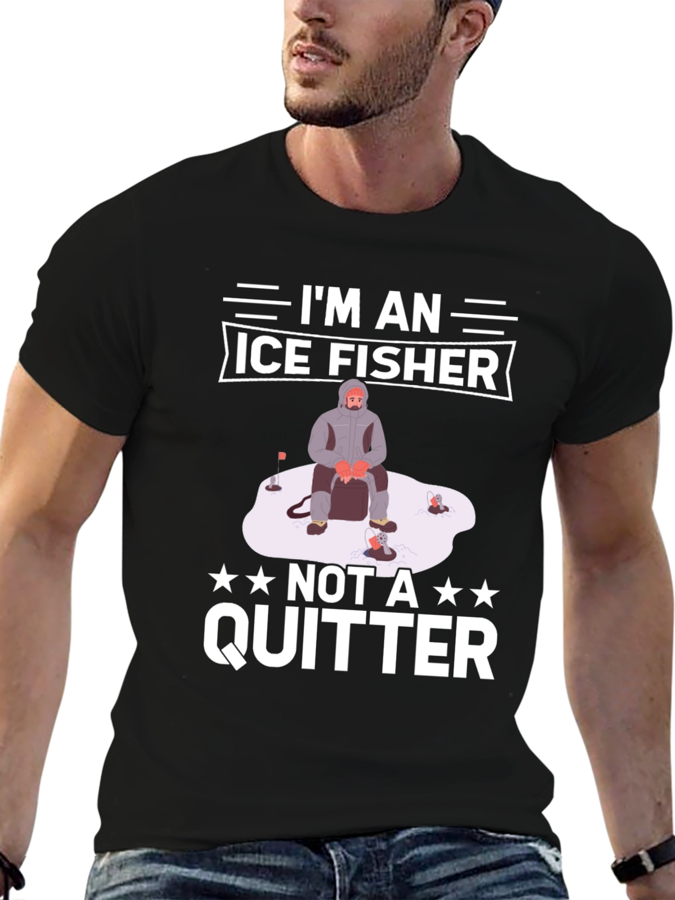 Ice Fisher T-Shirt - Not A Quitter!