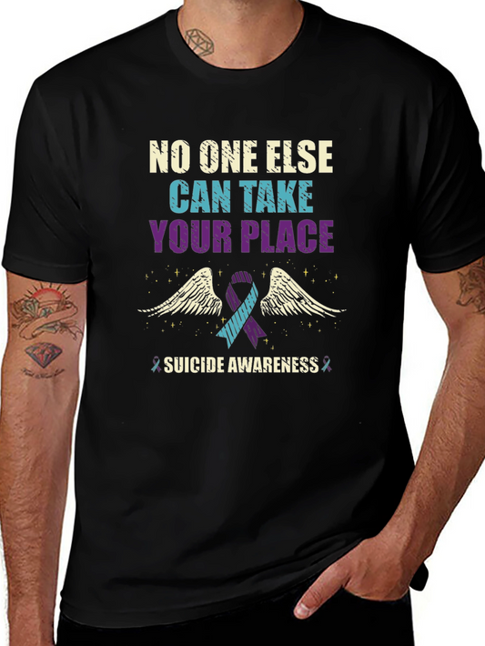 Suicide Awareness Graphic Tee - No One Else Can Take Your Place
