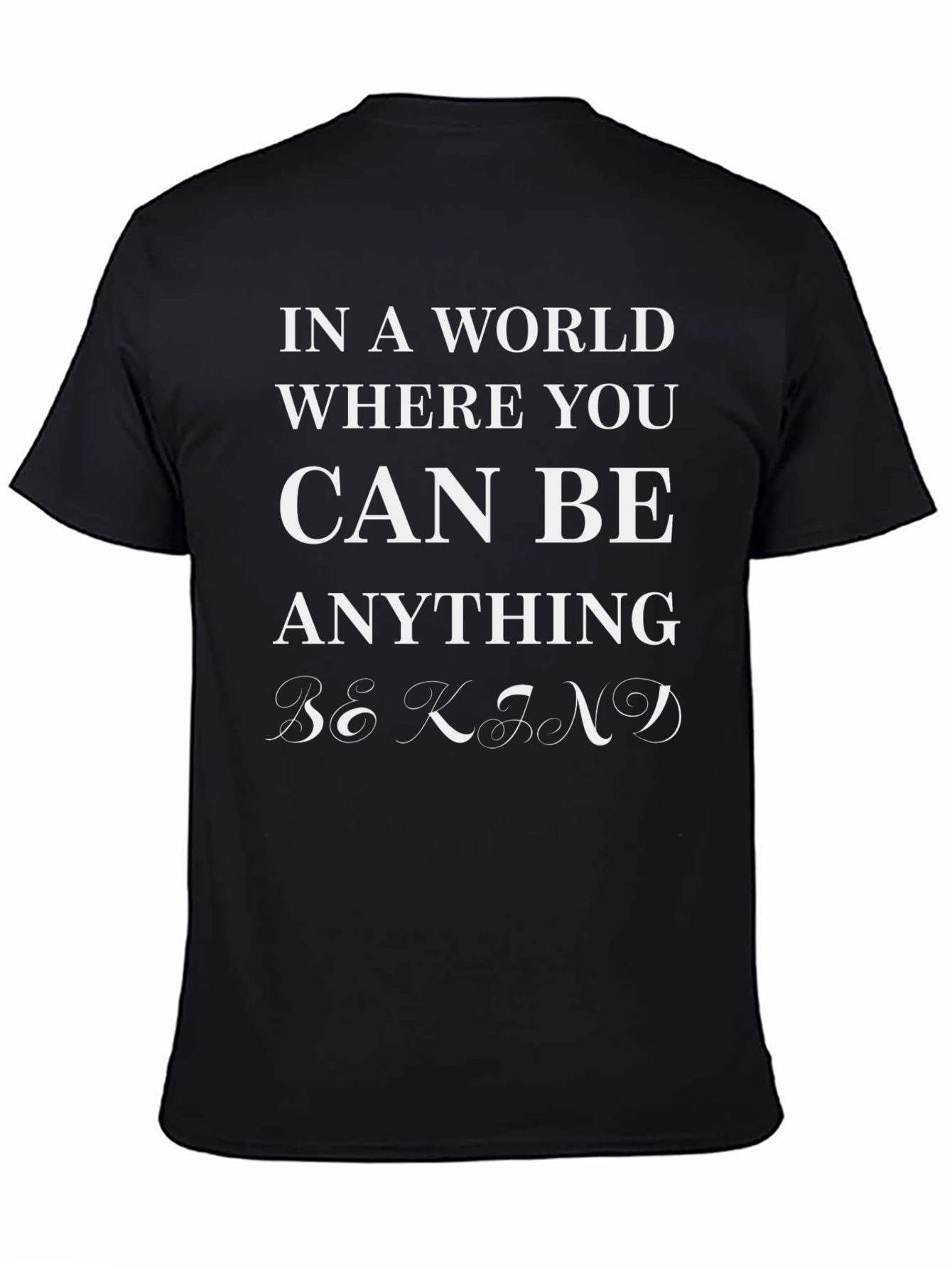 Be Kind T-Shirt - Black Inspirational Tee