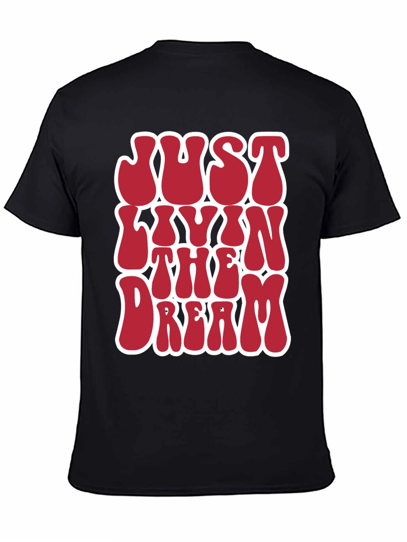 Just Livin The Dream Graphic Tee