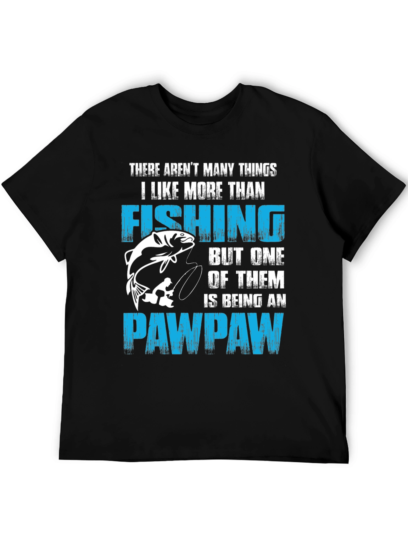 Fishing Pawpaw T-Shirt - Gift for Grandpas