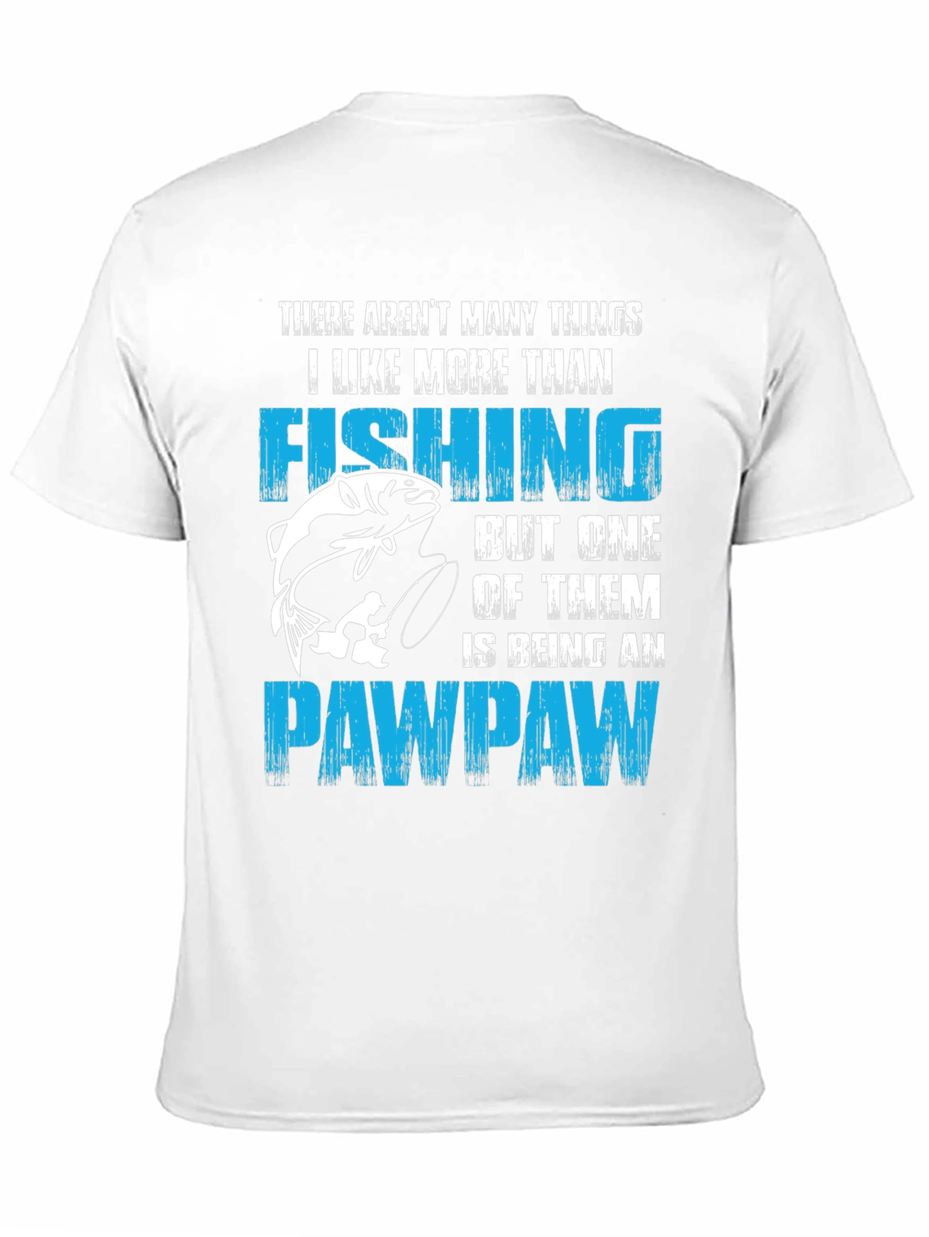 Fishing Pawpaw T-Shirt - Gift for Grandpas