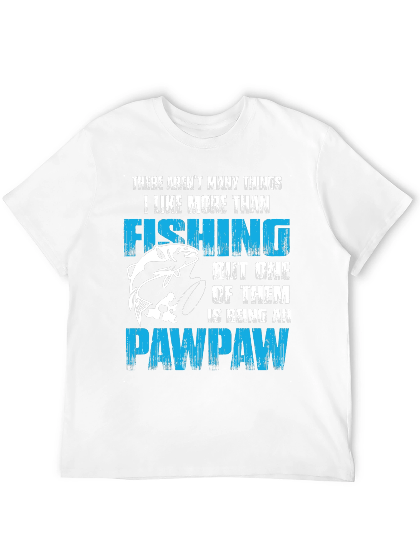 Fishing Pawpaw T-Shirt - Gift for Grandpas