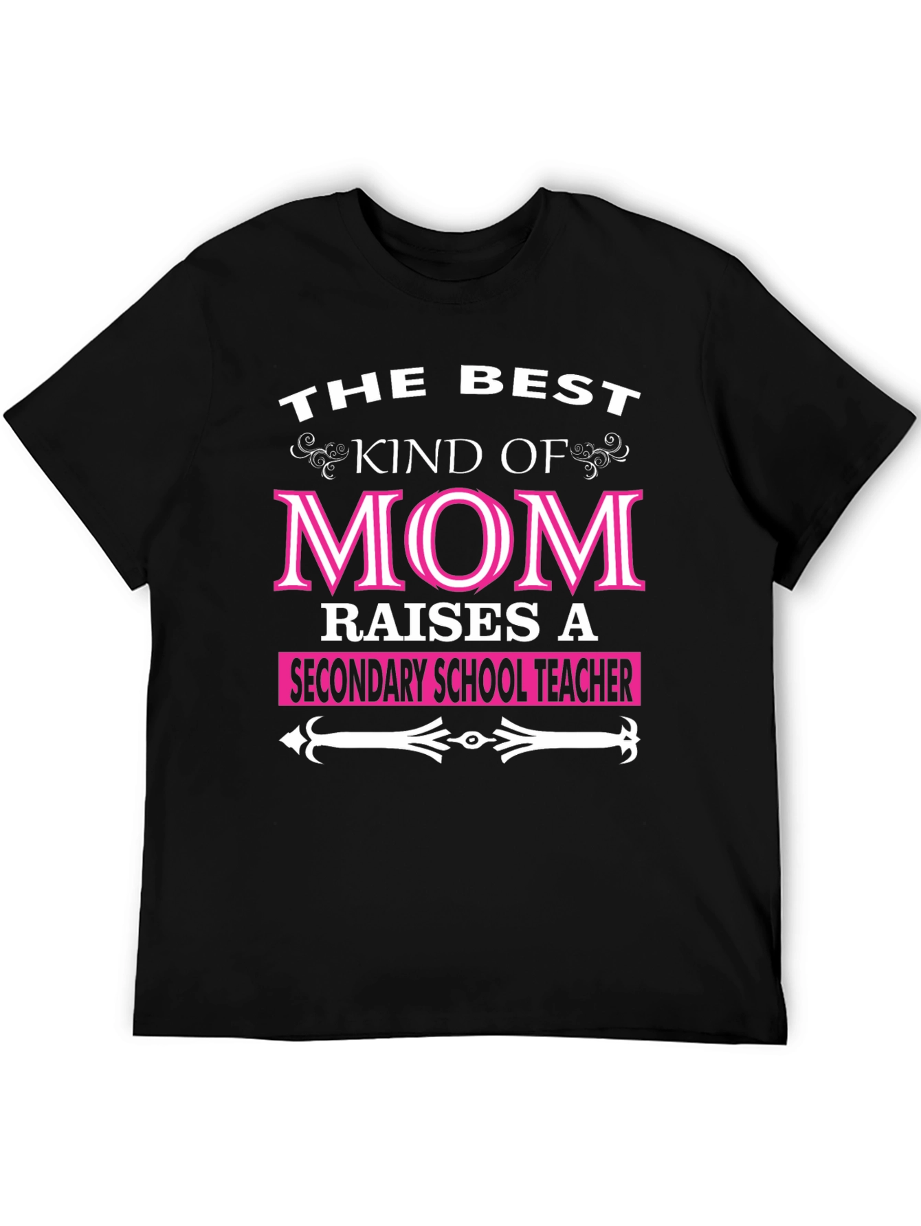 Best Kind of Mom T-Shirt - Secondary School Teacher