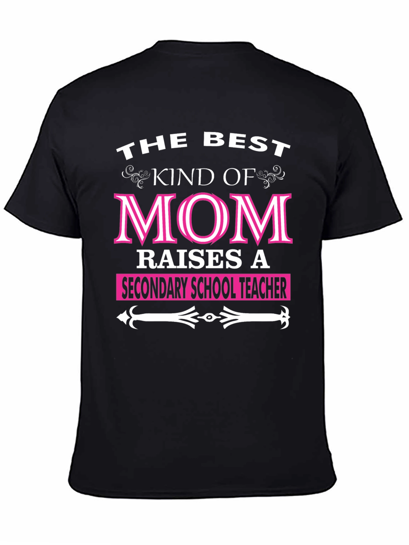 Best Kind of Mom T-Shirt - Secondary School Teacher