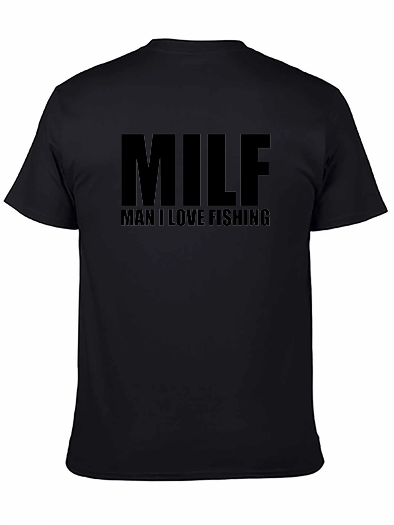 Man I Love Fishing T-Shirt