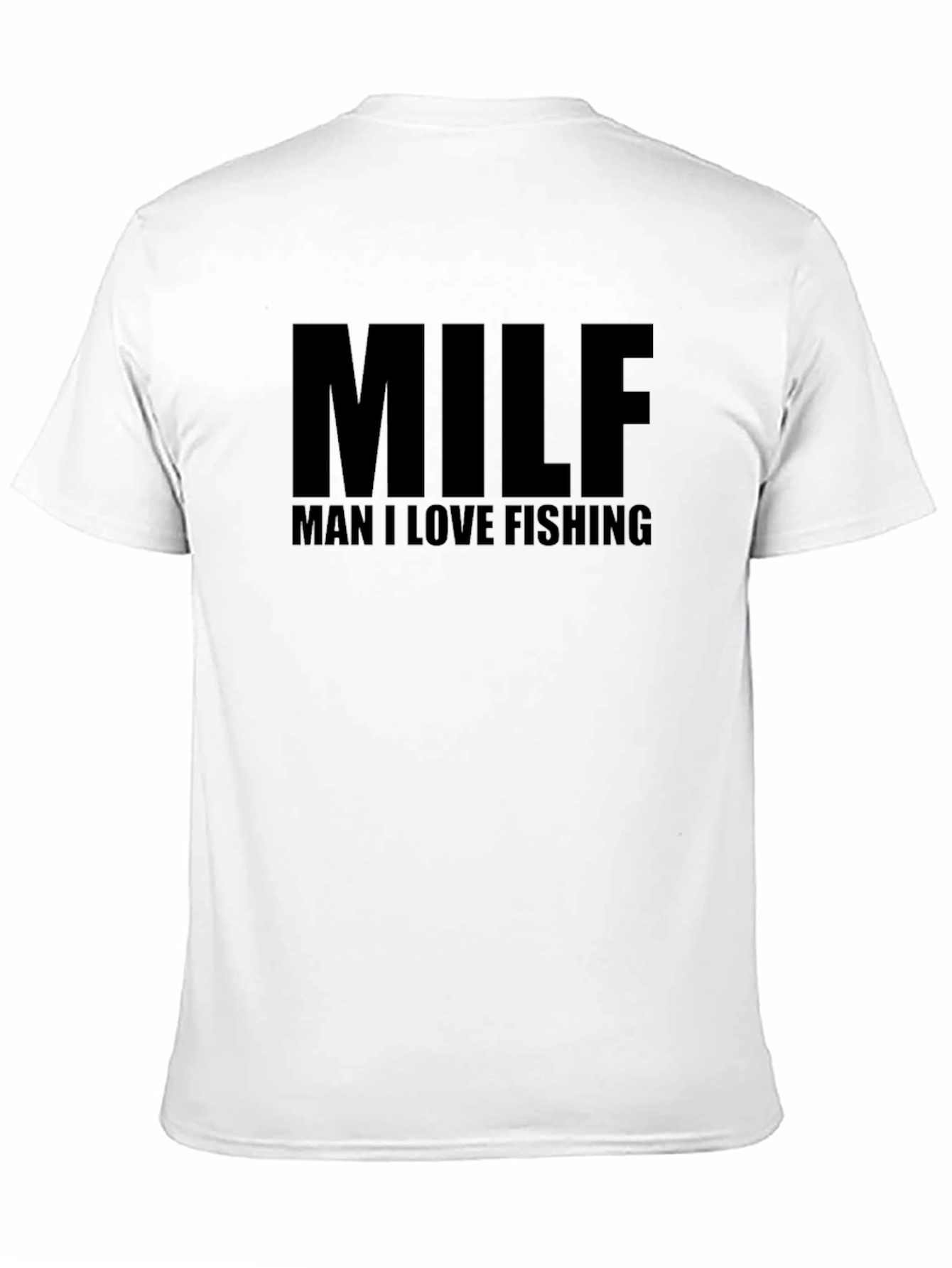 Man I Love Fishing T-Shirt