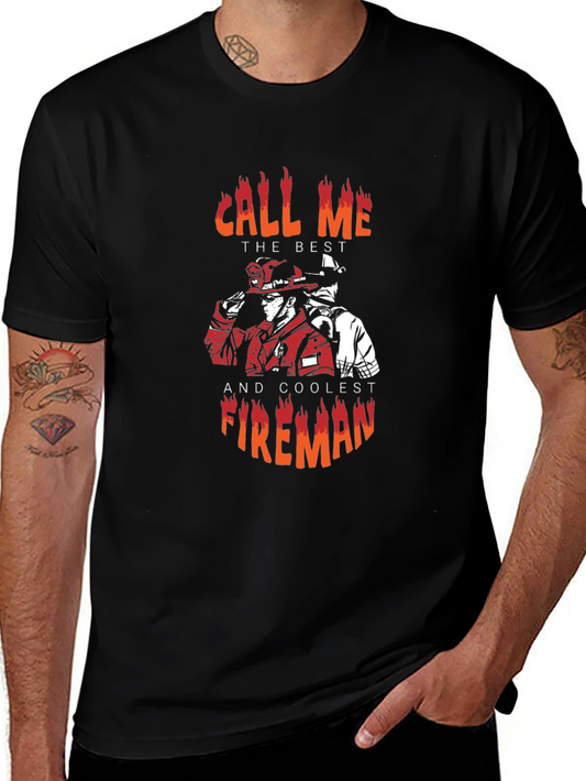 Fireman Graphic Tee - Call Me the Best and Coolest
