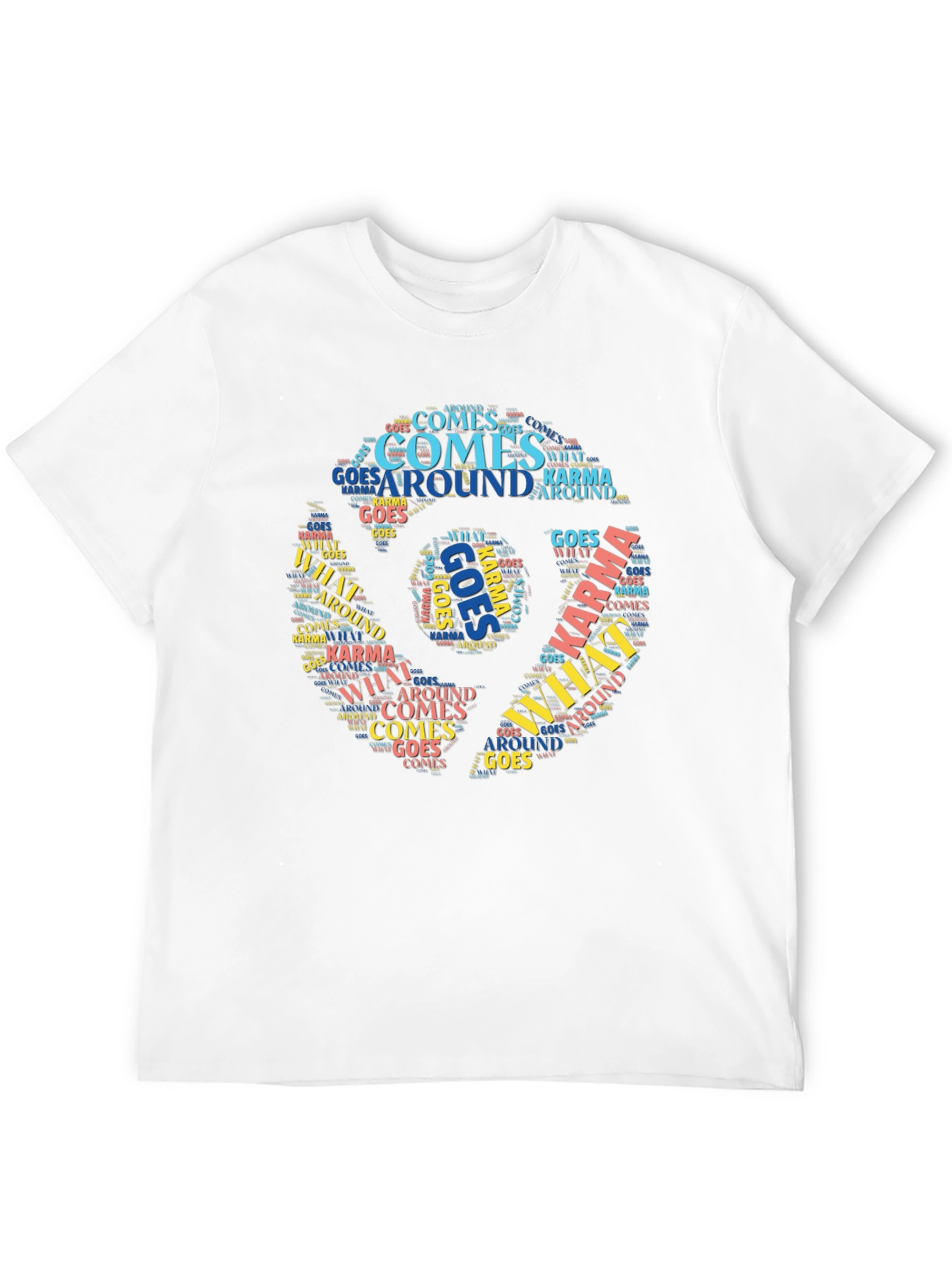 Karma T-Shirt What Goes Around Comes Around