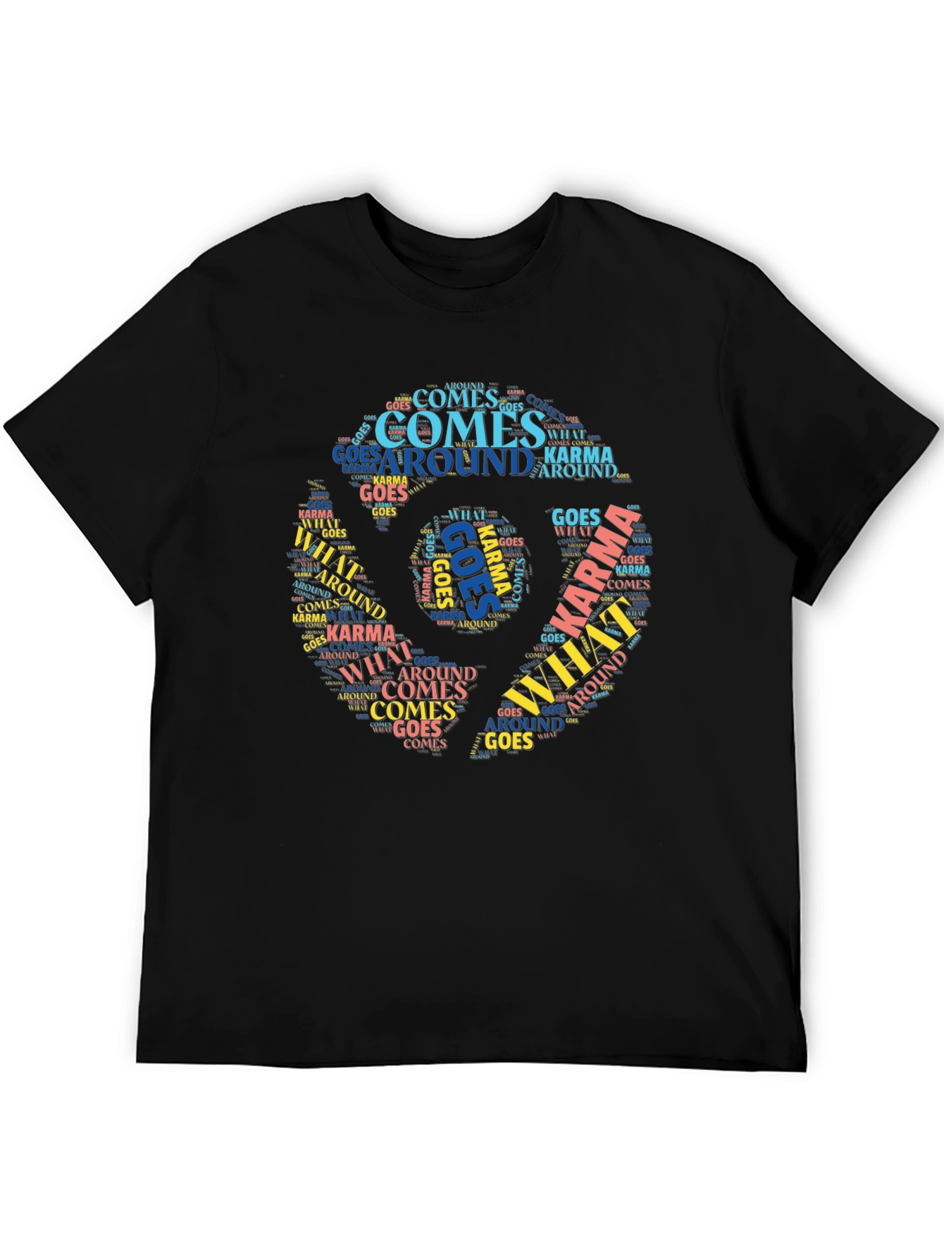 Karma T-Shirt What Goes Around Comes Around