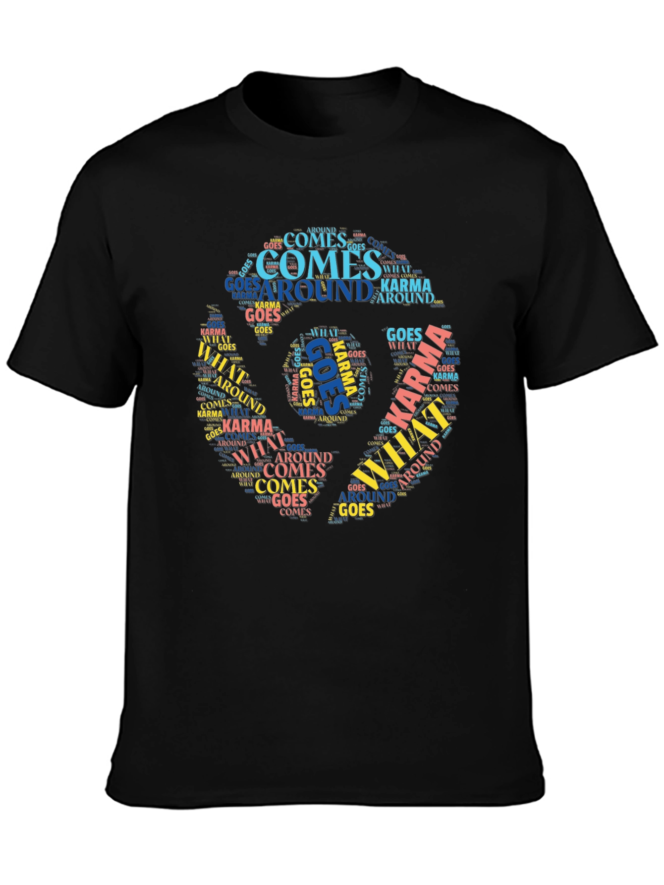 Karma T-Shirt What Goes Around Comes Around