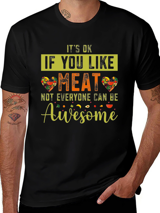 Its OK If You Like Meat T-Shirt - Funny Foodie Tee