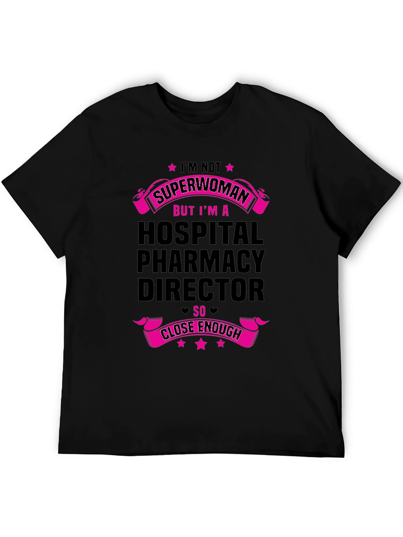 Hospital Pharmacy Director T-Shirt - Superwoman Gift