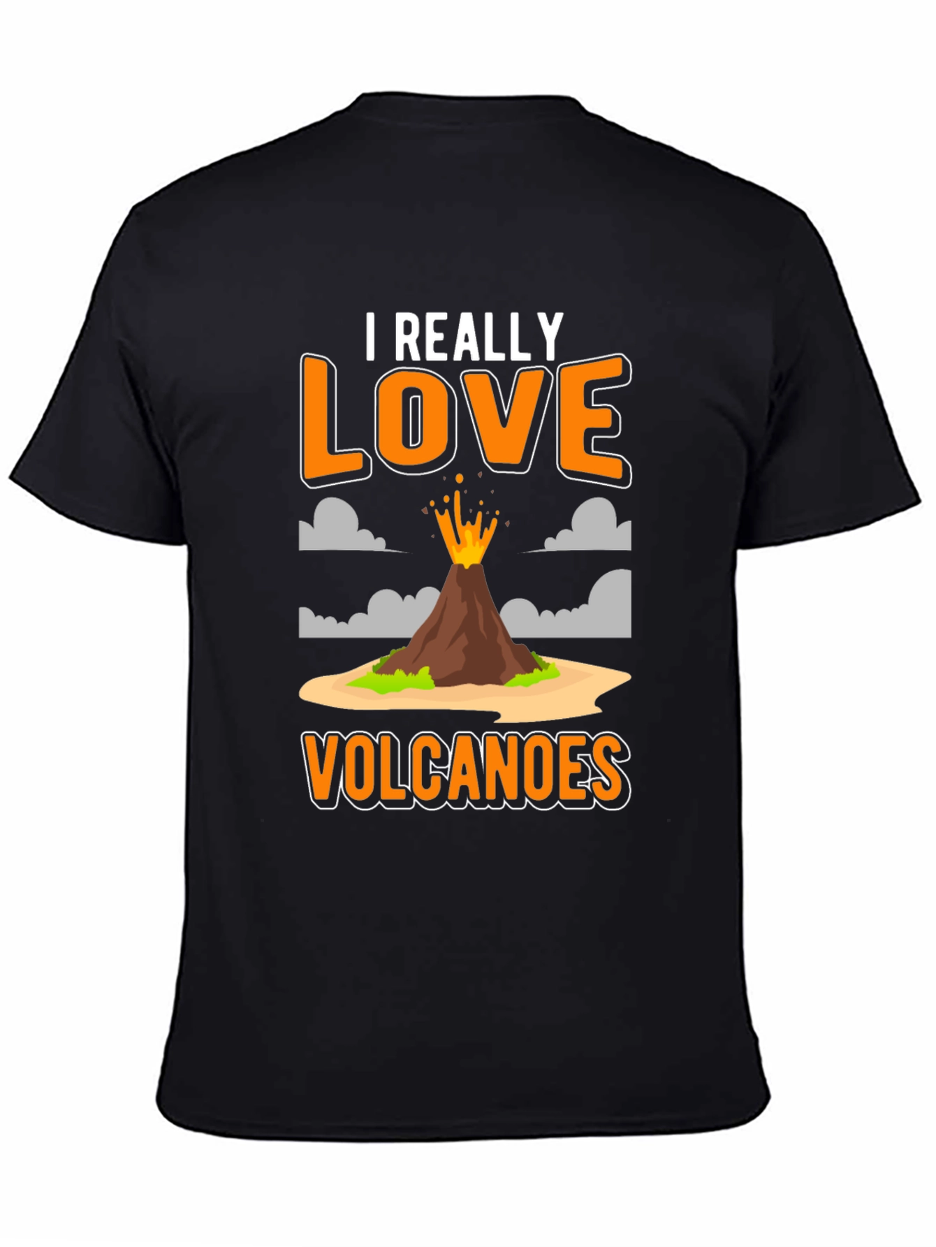 I Really Love Volcanoes Graphic T-Shirt