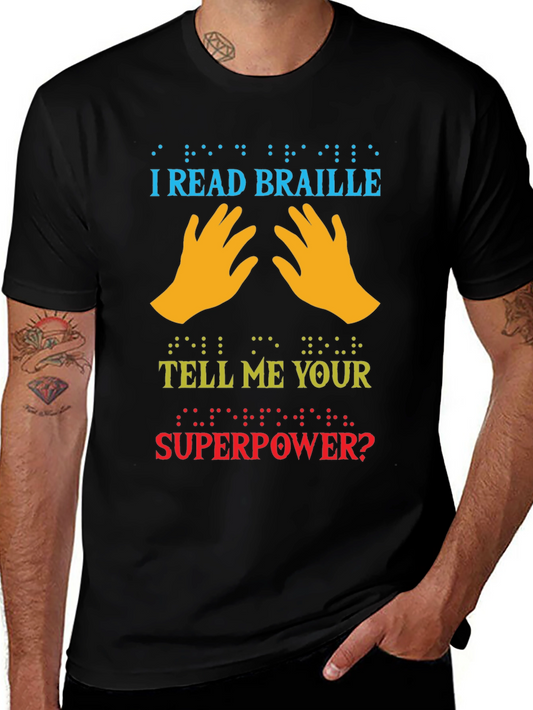 I Read Braille Whats Your Superpower T-Shirt