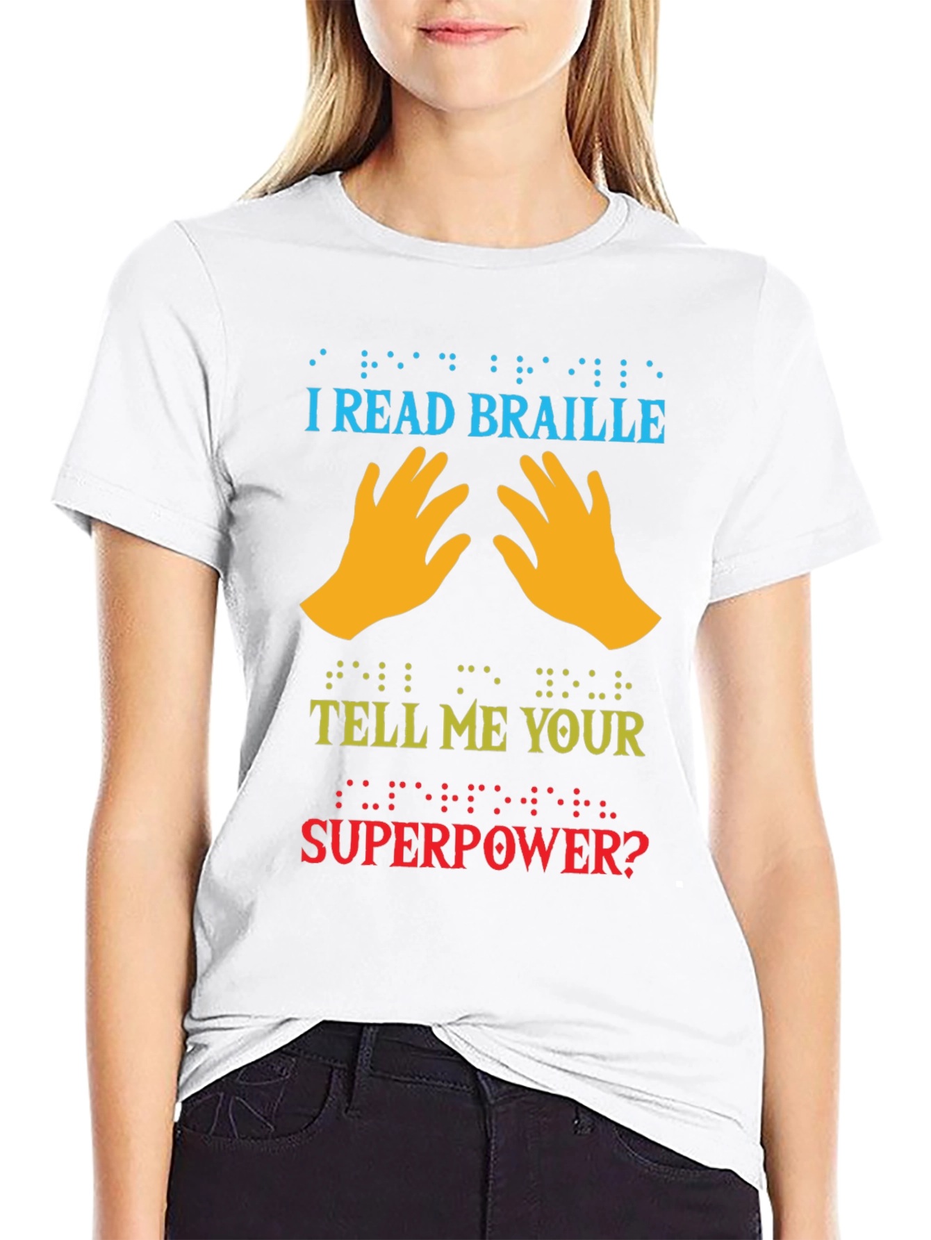 I Read Braille Whats Your Superpower T-Shirt