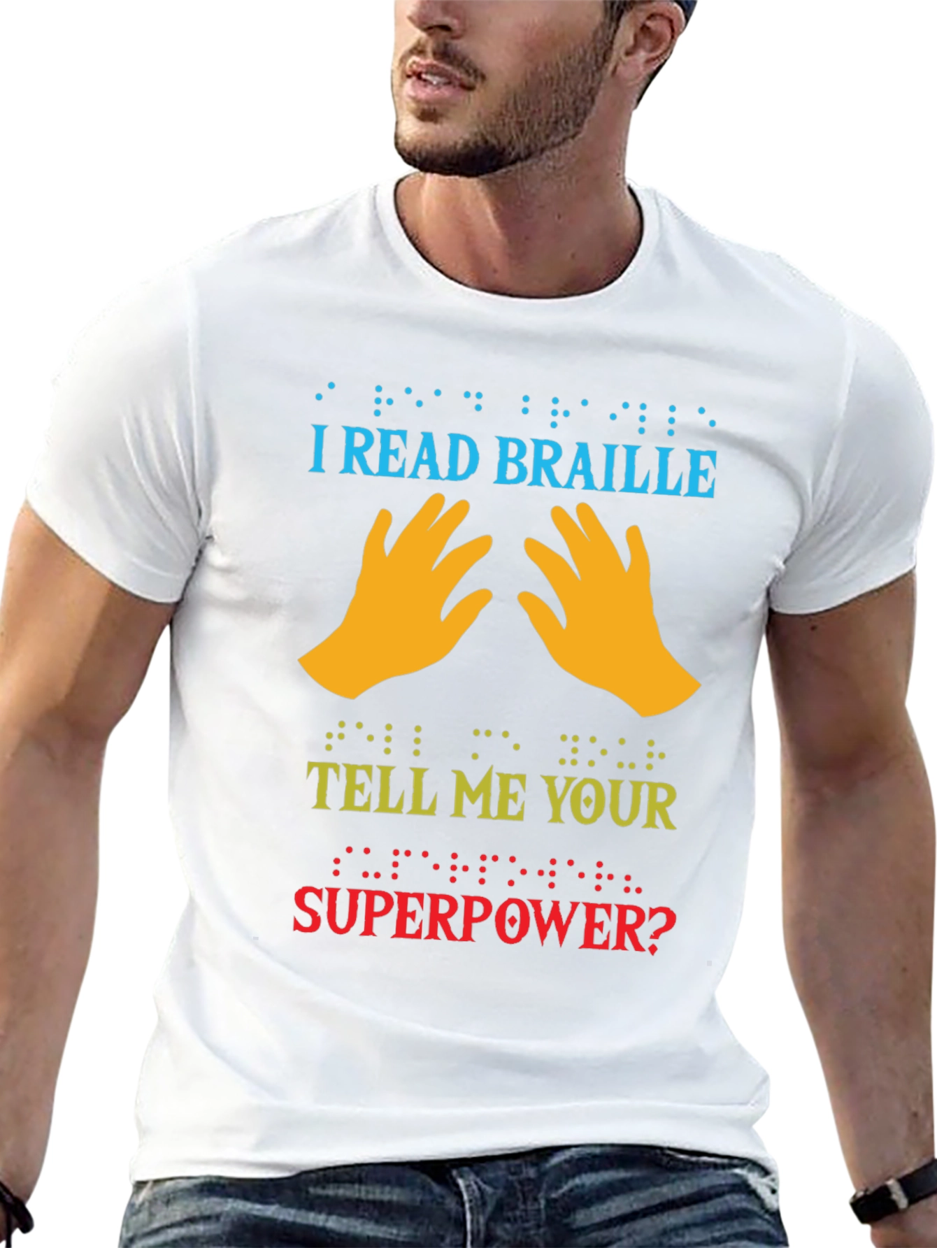 I Read Braille Whats Your Superpower T-Shirt