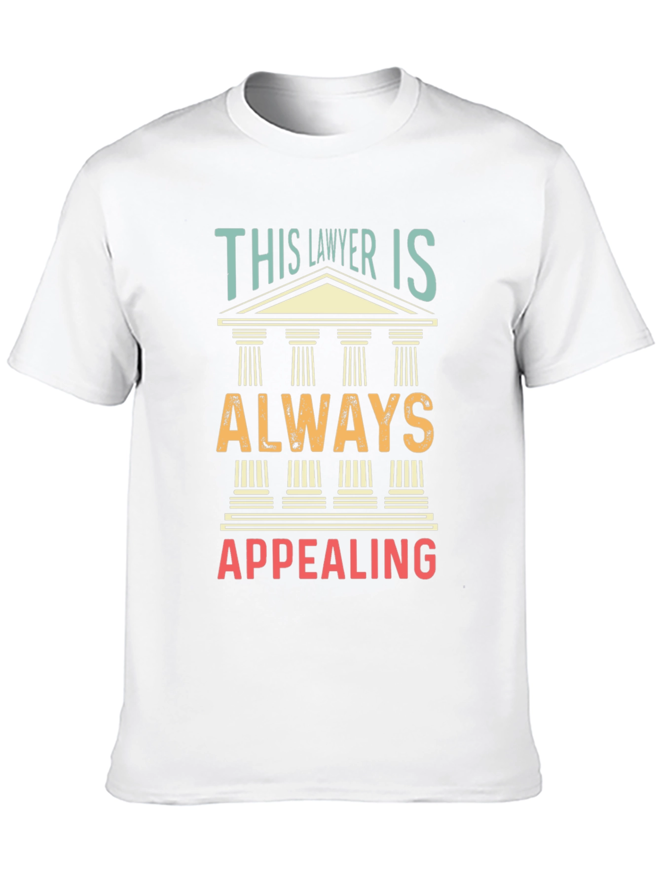 Lawyer Appeal T-Shirt - Funny Law Attorney Tee