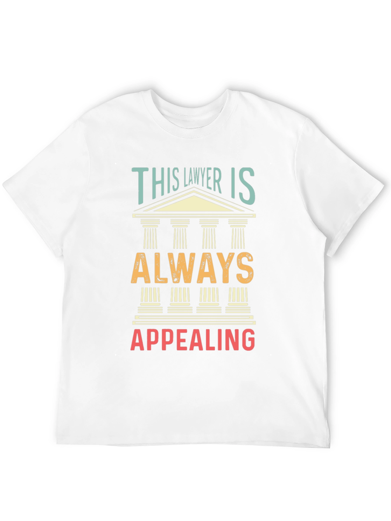Lawyer Appeal T-Shirt - Funny Law Attorney Tee