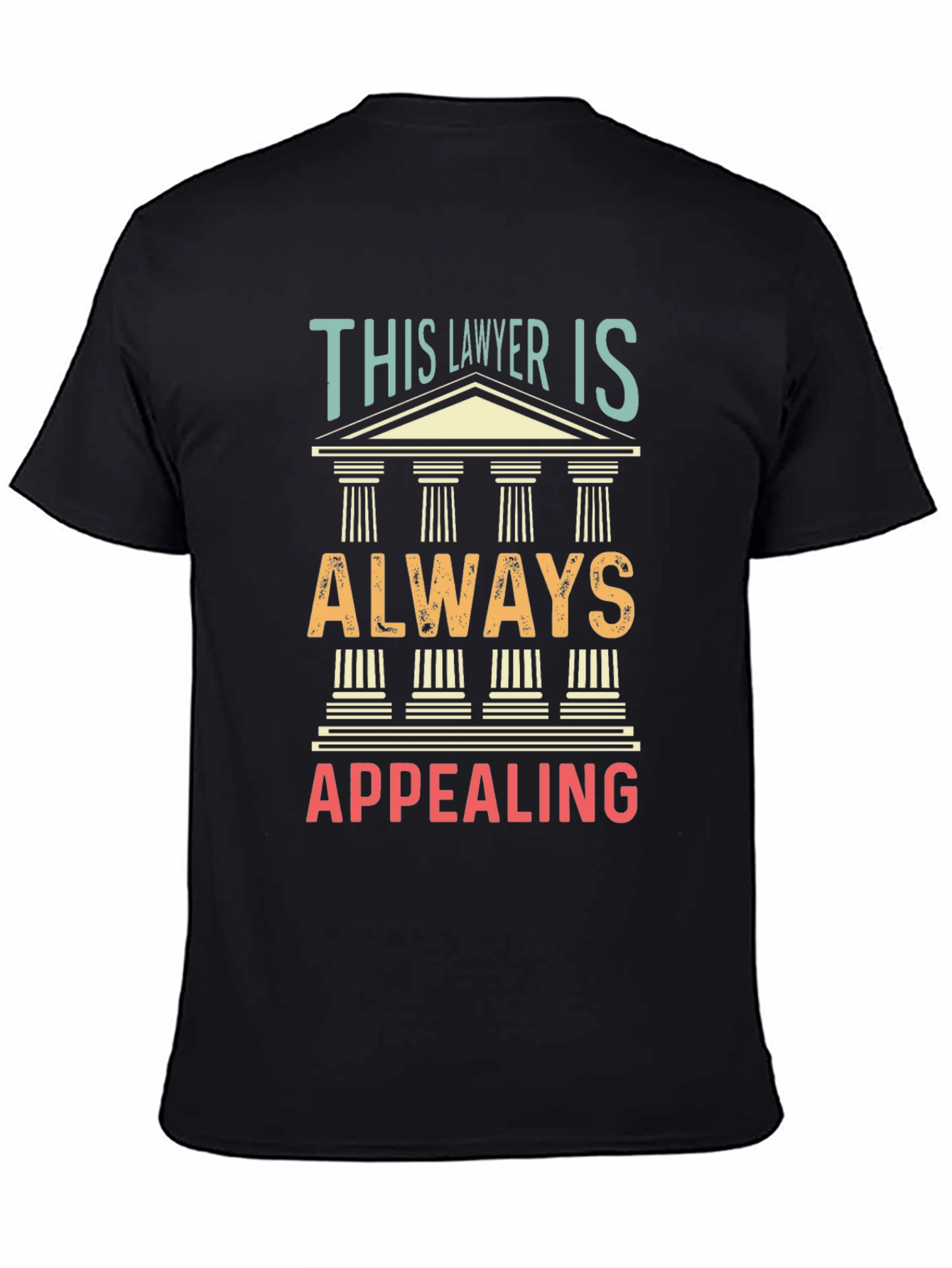 Lawyer Appeal T-Shirt - Funny Law Attorney Tee