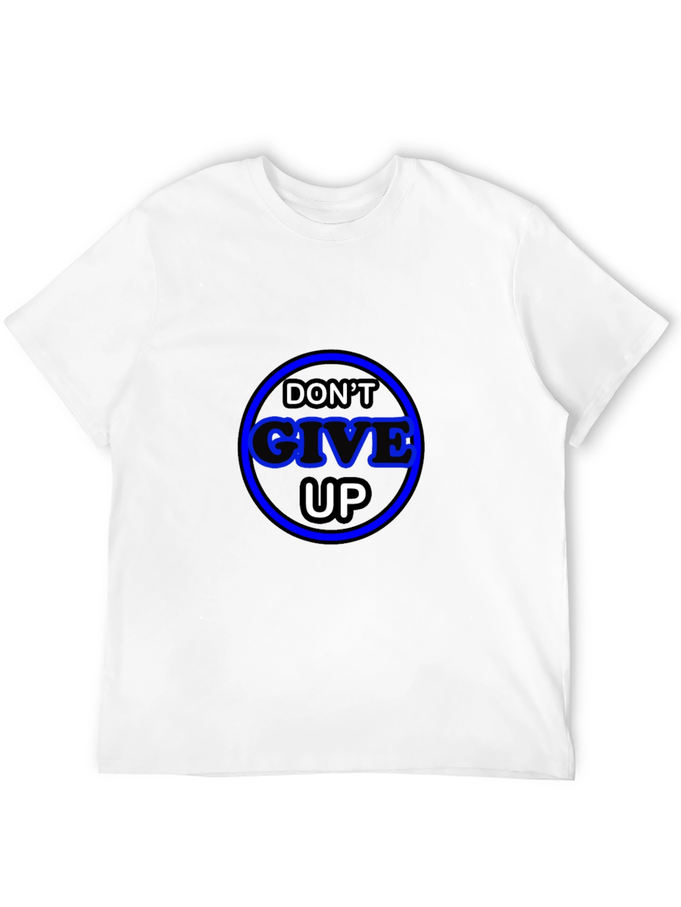 Motivational Dont Give Up Black T-Shirt
