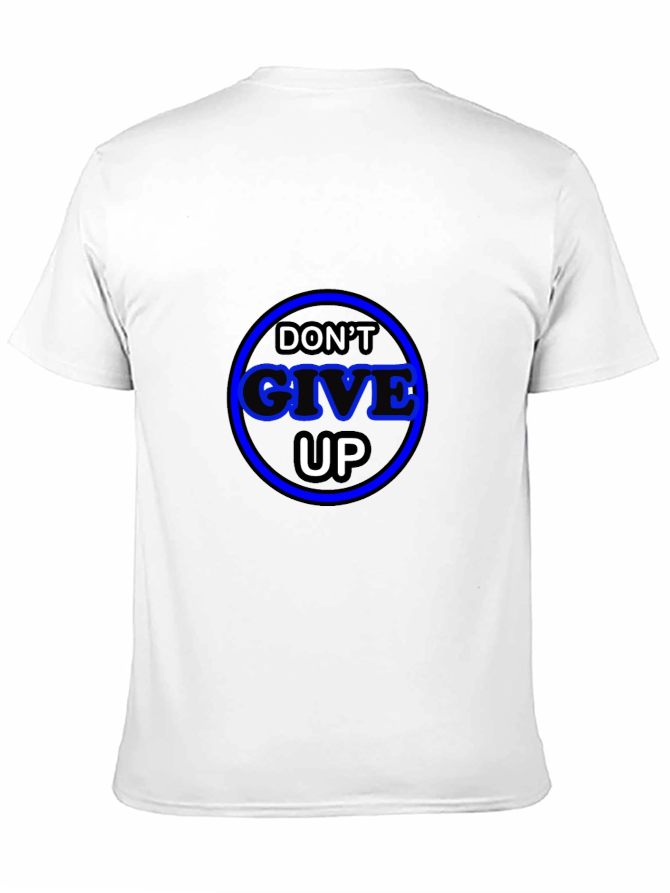 Motivational Dont Give Up Black T-Shirt