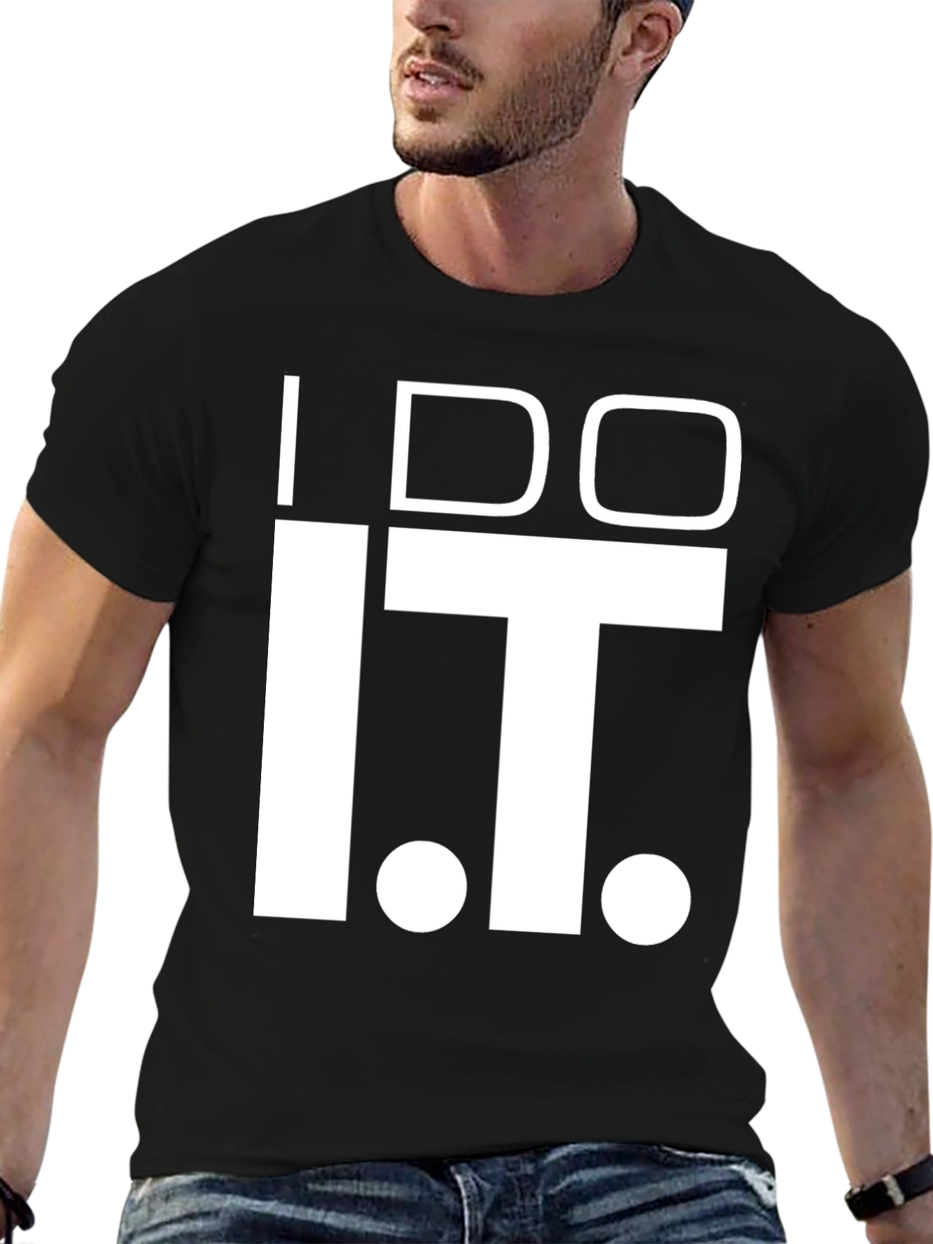 I Do IT T-Shirt - Funny Graphic Tee