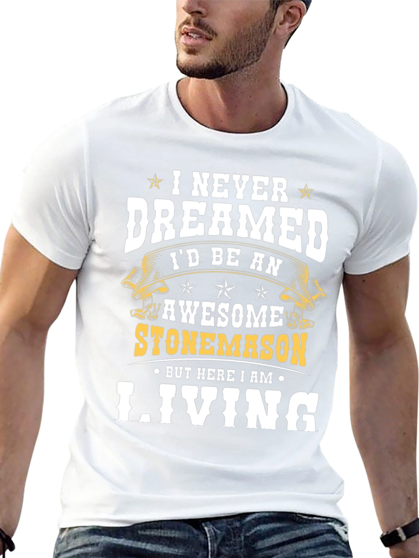 Awesome Stonemason T-Shirt - Never Dreamed Living