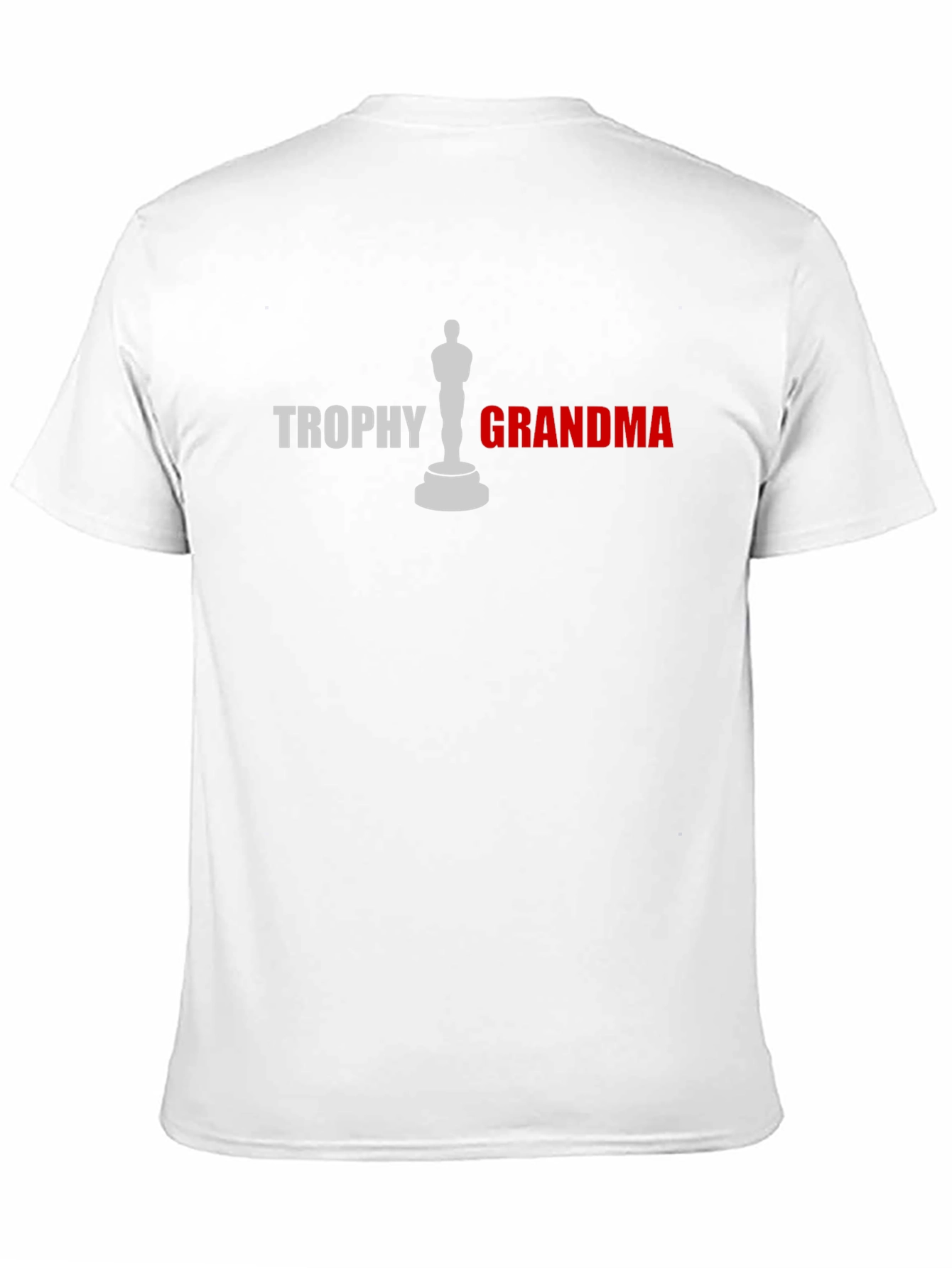 Trophy Grandma Graphic Tee - Novelty Gift Shirt