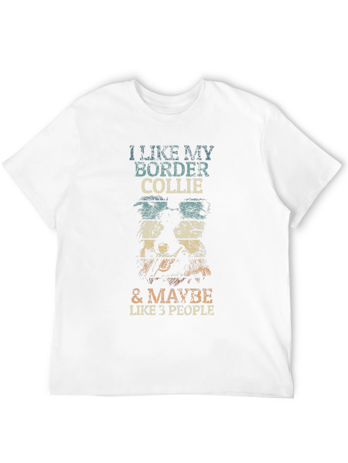 I Like My Border Collie T-Shirt