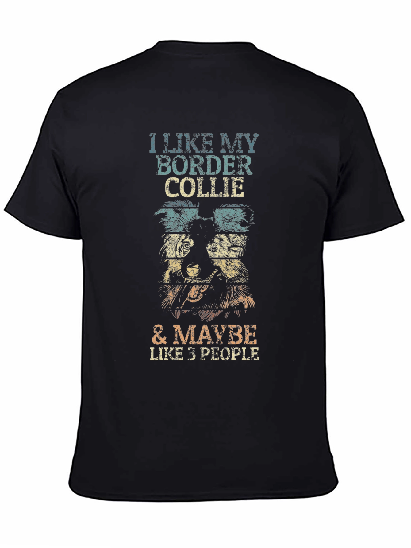 I Like My Border Collie T-Shirt