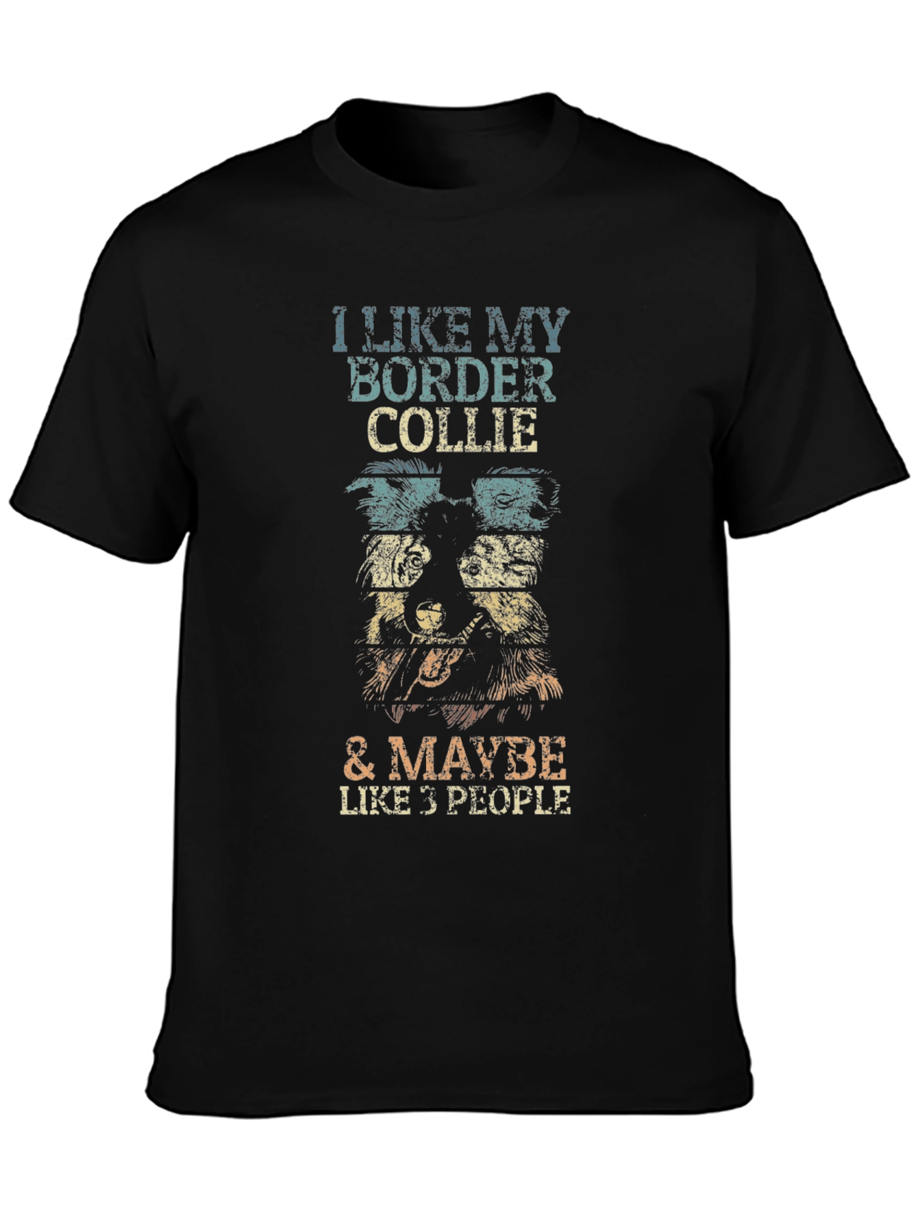 I Like My Border Collie T-Shirt