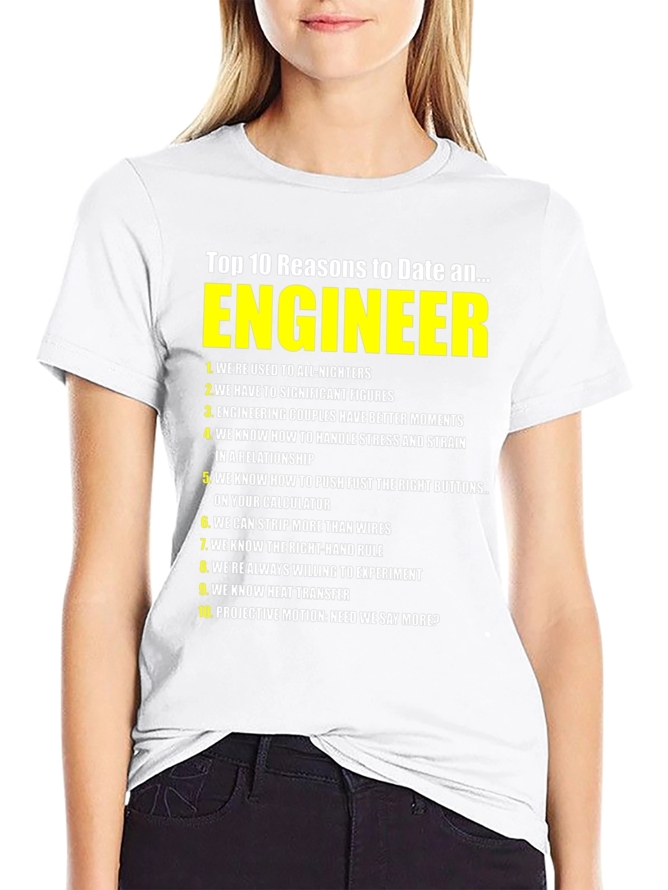 Top 10 Reasons to Date an Engineer T-Shirt