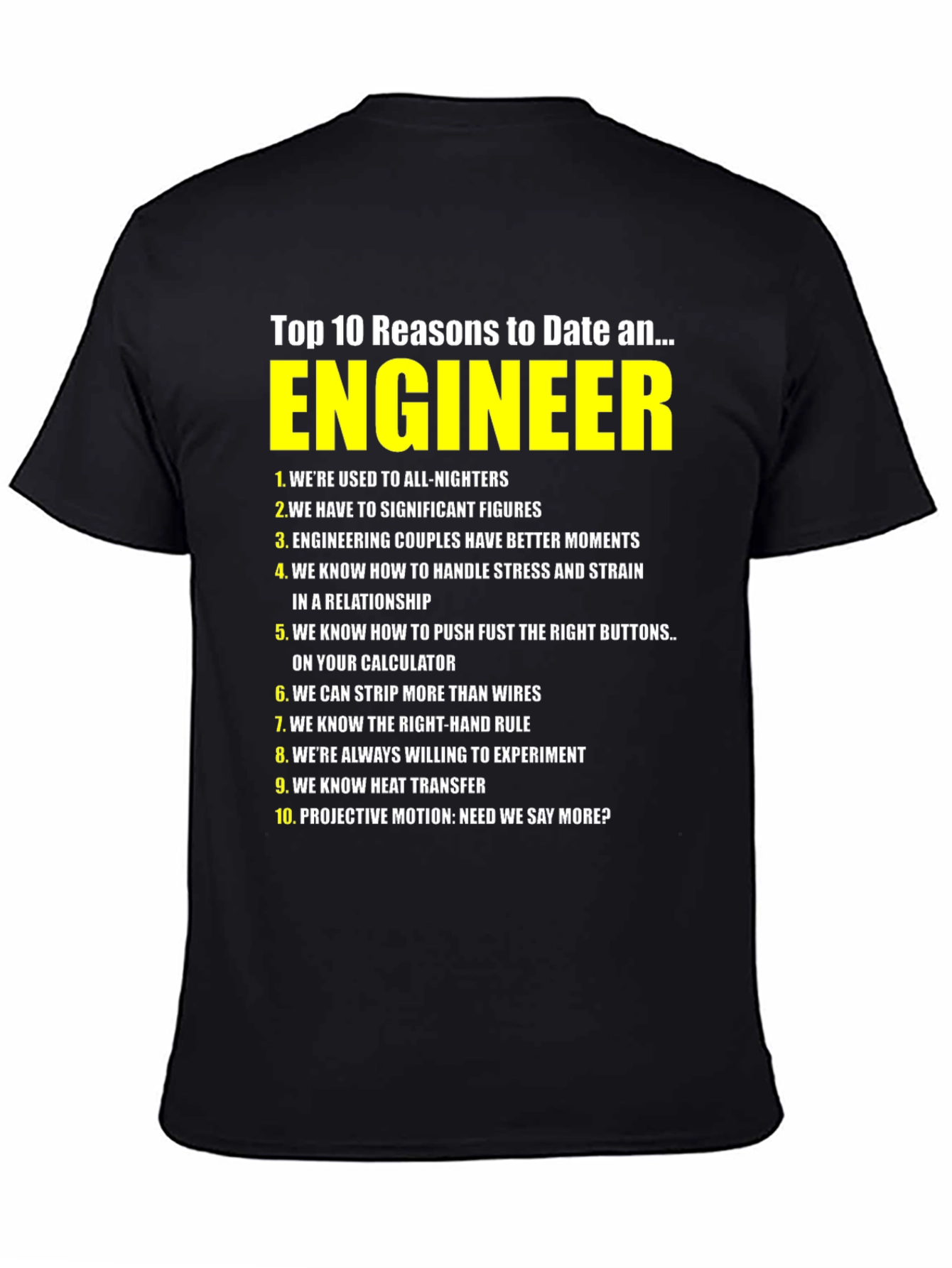 Top 10 Reasons to Date an Engineer T-Shirt