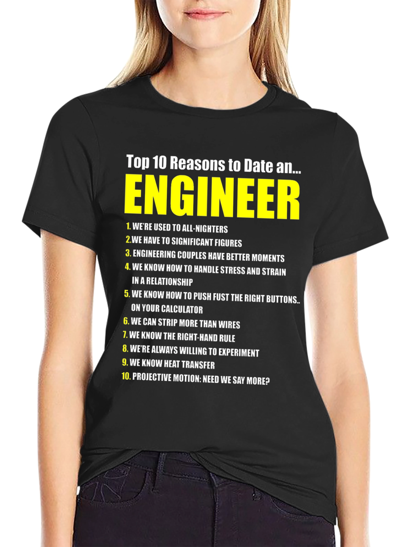Top 10 Reasons to Date an Engineer T-Shirt