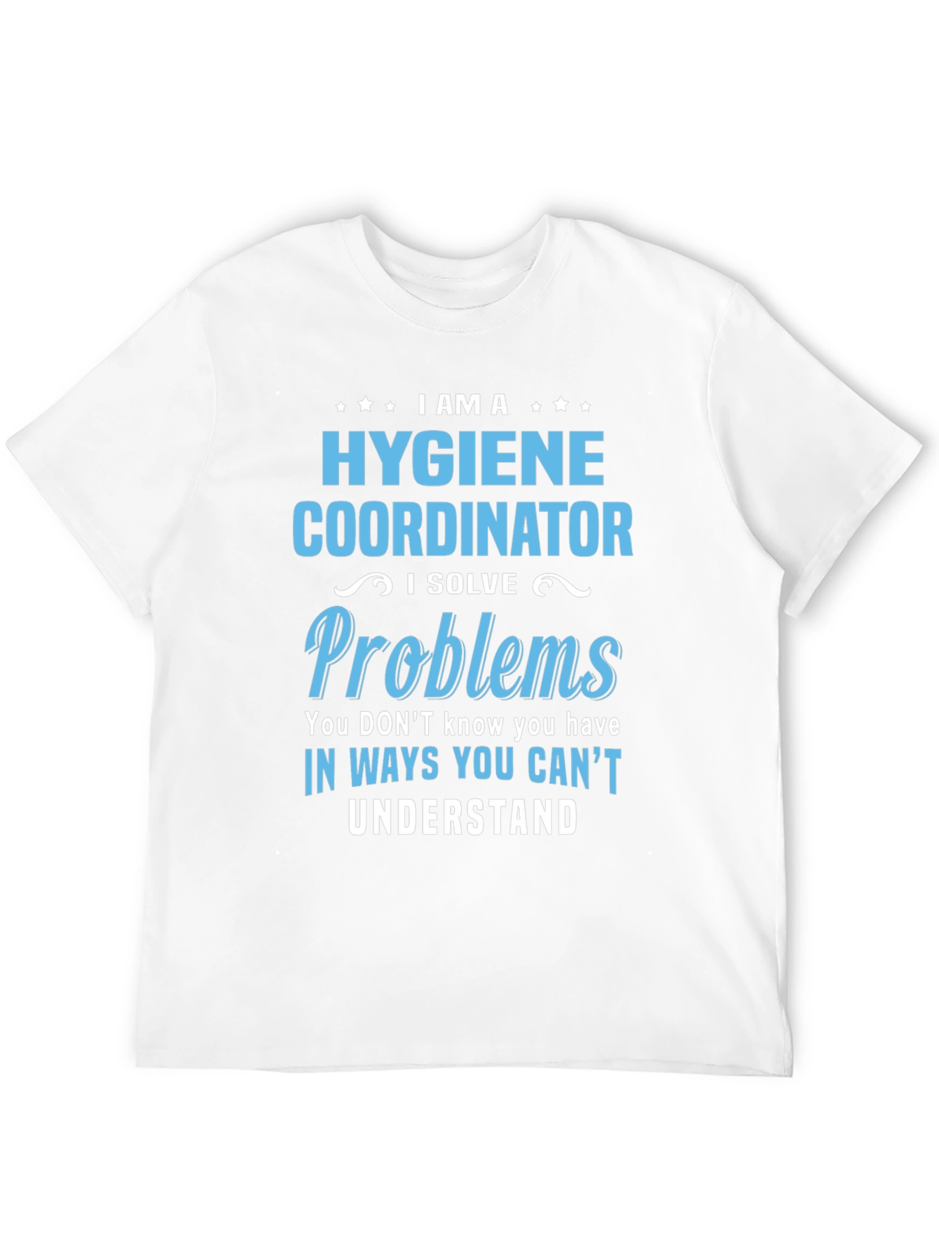 Hygiene Coordinator T-Shirt