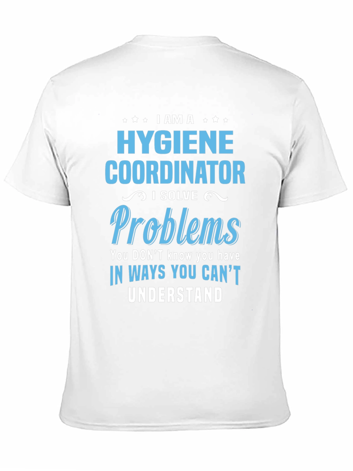 Hygiene Coordinator T-Shirt